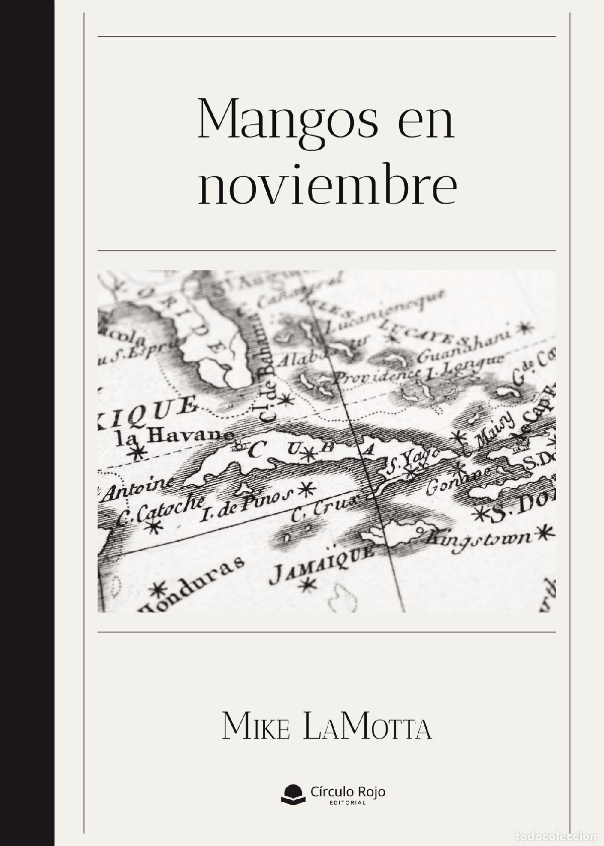 Libros: Mangos en noviembre - Mike LaMotta - Foto 1