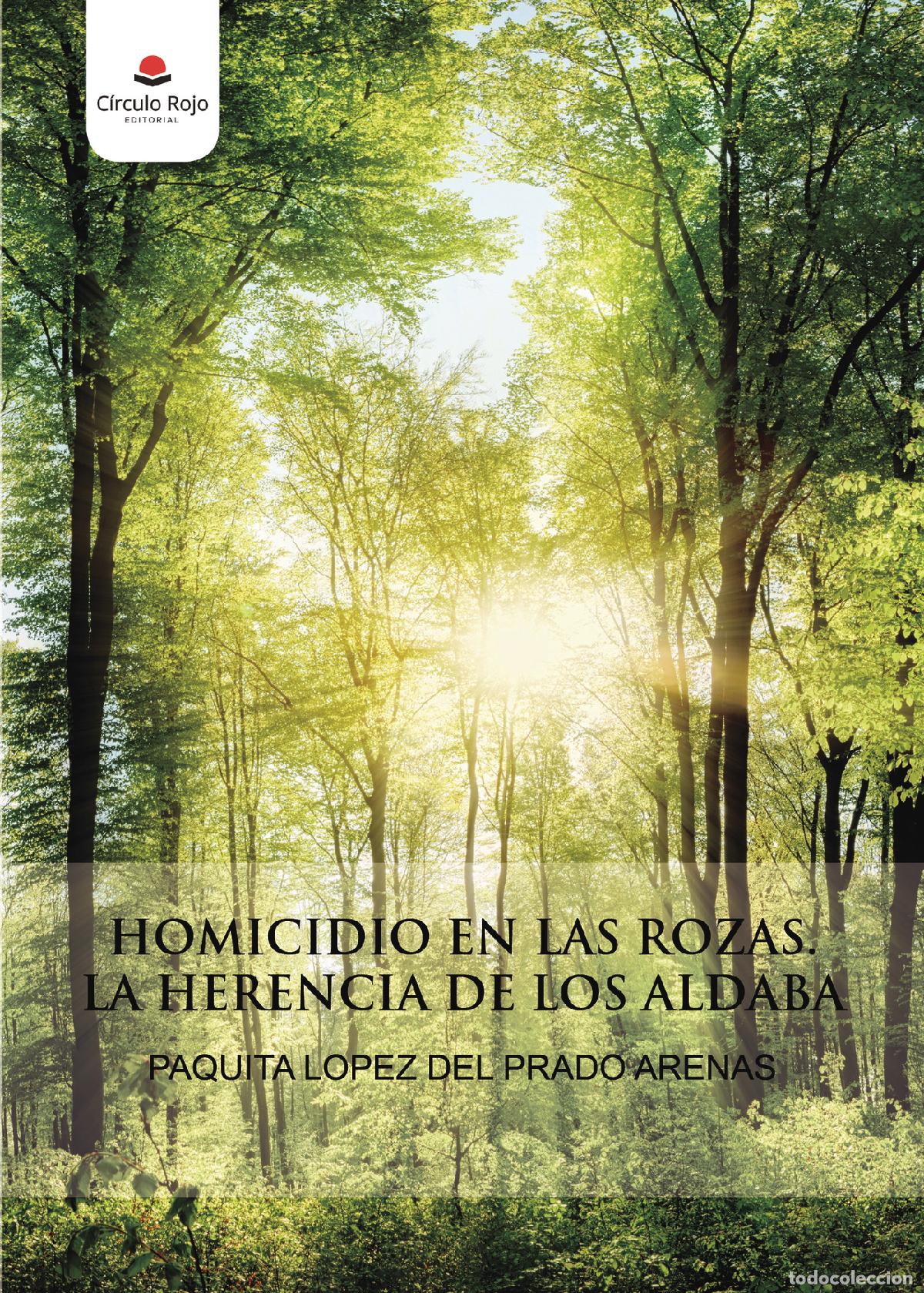 Libri: Homicidio en Las Rozas - La herencia de los aldaba - Paquita L&oacute;pez del Prado Arenas