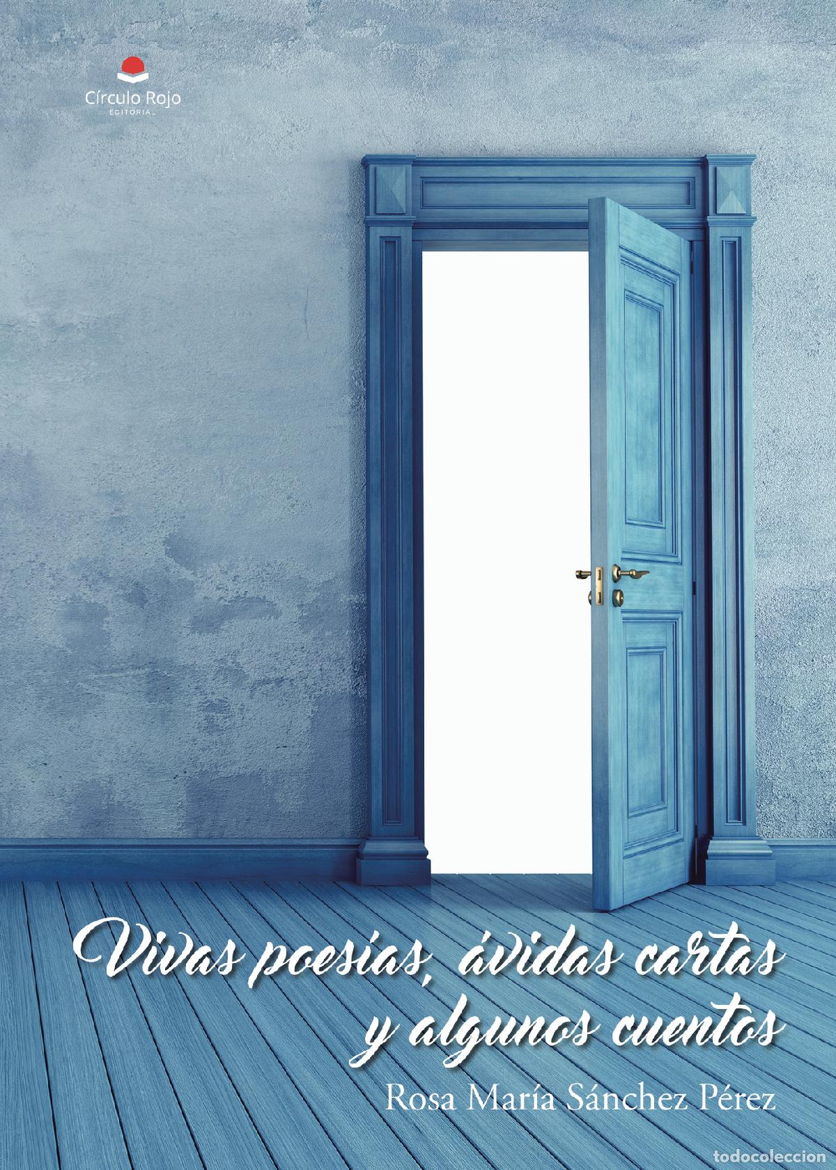 Libri: Vivas poes&iacute;as, &aacute;vidas cartas y algunos cuentos - Rosa Mar&iacute;a S&aacute;nchez P&eacute;rez
