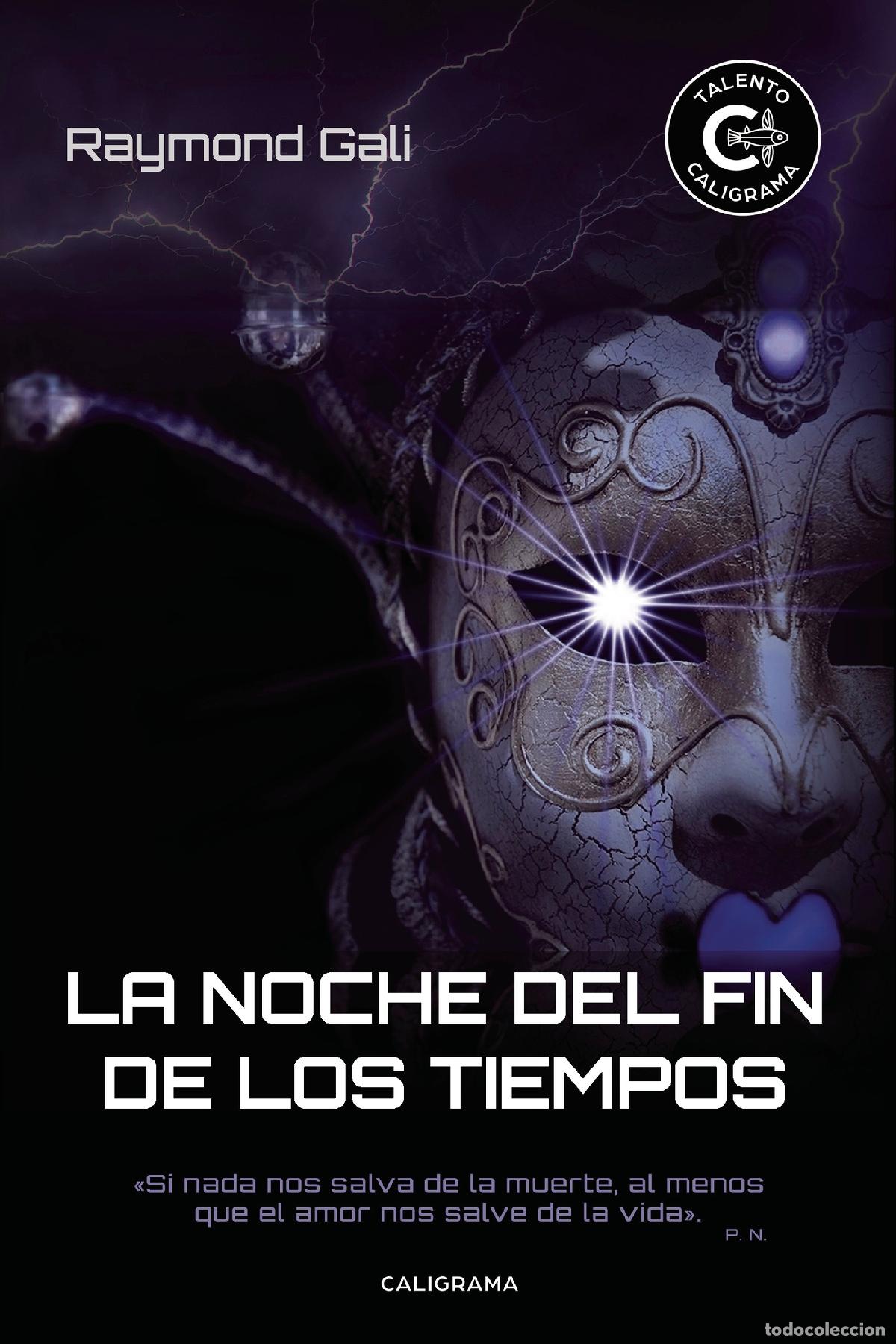 Libri: La noche del fin de los tiempos - Raymond Gali