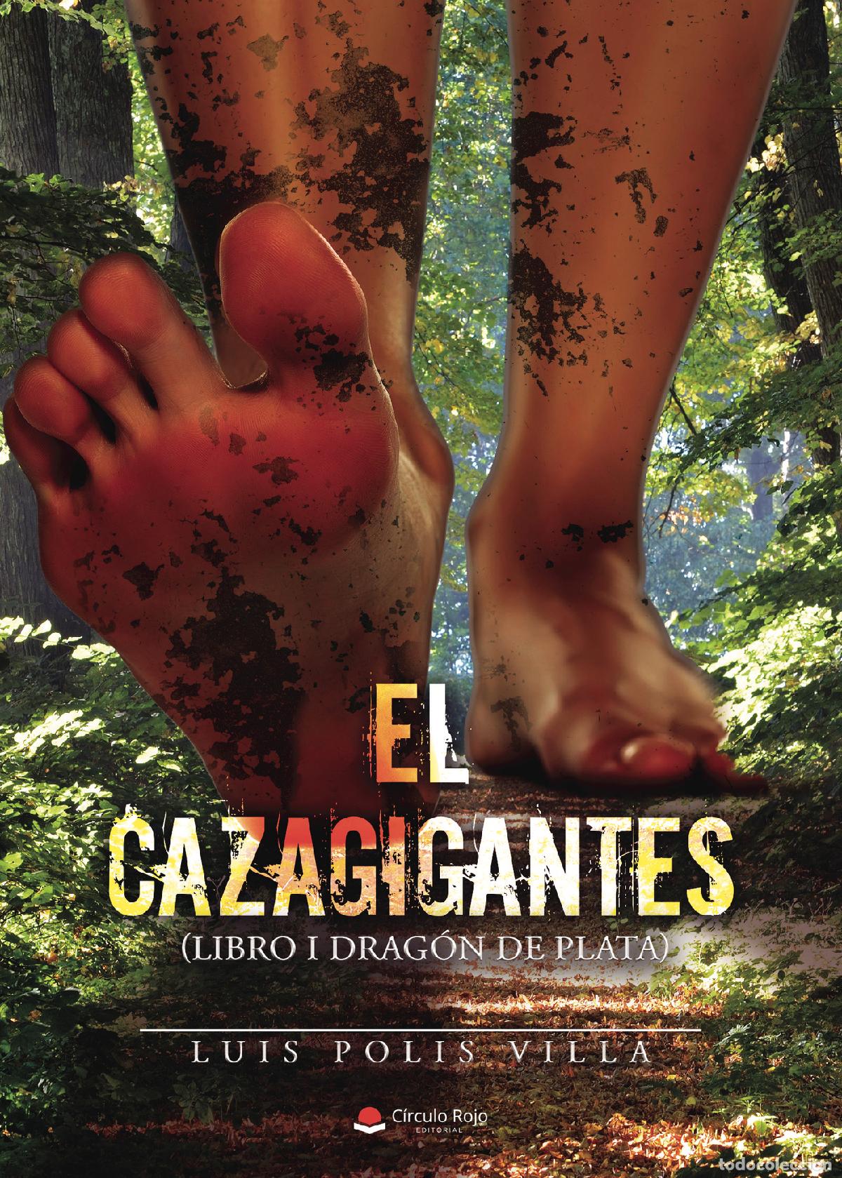 Libri: El cazagigantes - (Libro I drag&oacute;n de plata) - Luis Polis Villa