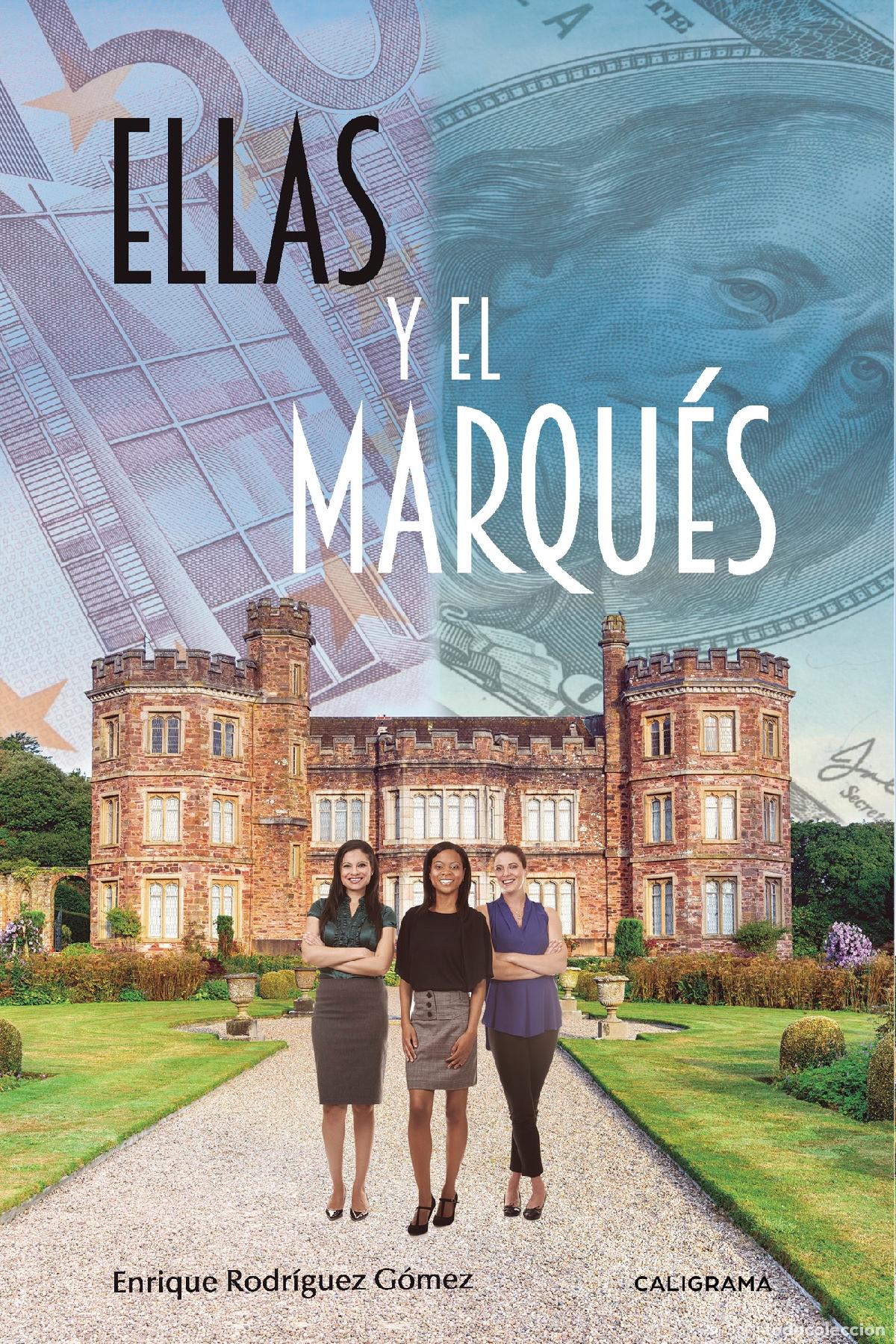 Libri: Ellas y el marqu&eacute;s - Enrique Rodr&iacute;guez G&oacute;mez