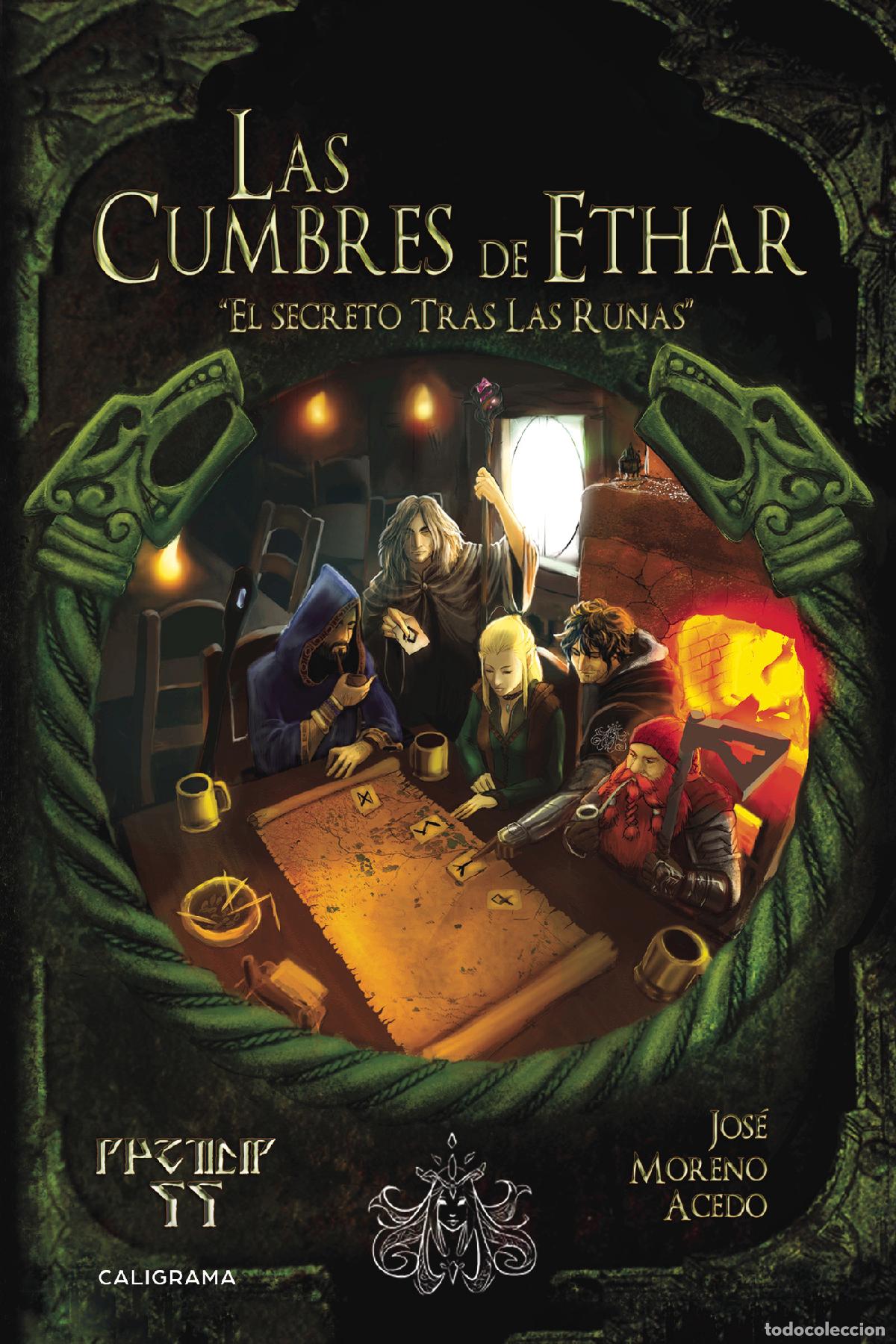 Libri: Las Cumbres de Ethar - El secreto tras las runas - Jos&eacute; Moreno Acedo