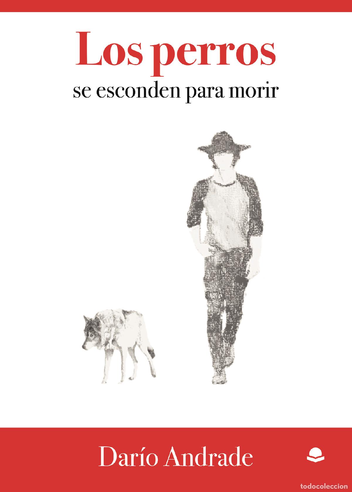 books: Los perros se esconden para morir - Dar&iacute;o Andrade