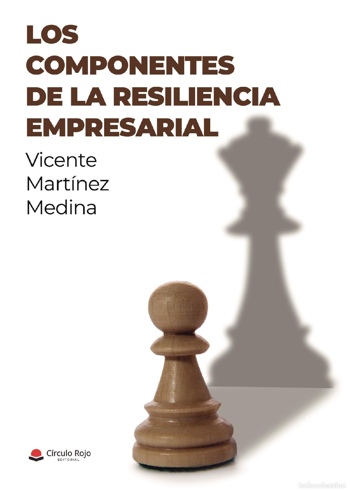 books: Los componentes de la resiliencia empresarial - Vicente Mart&iacute;nez Medina