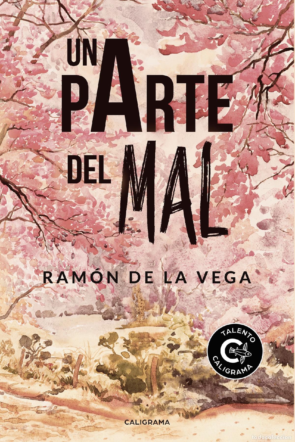 books: Una parte del mal - Ram&oacute;n De la Vega