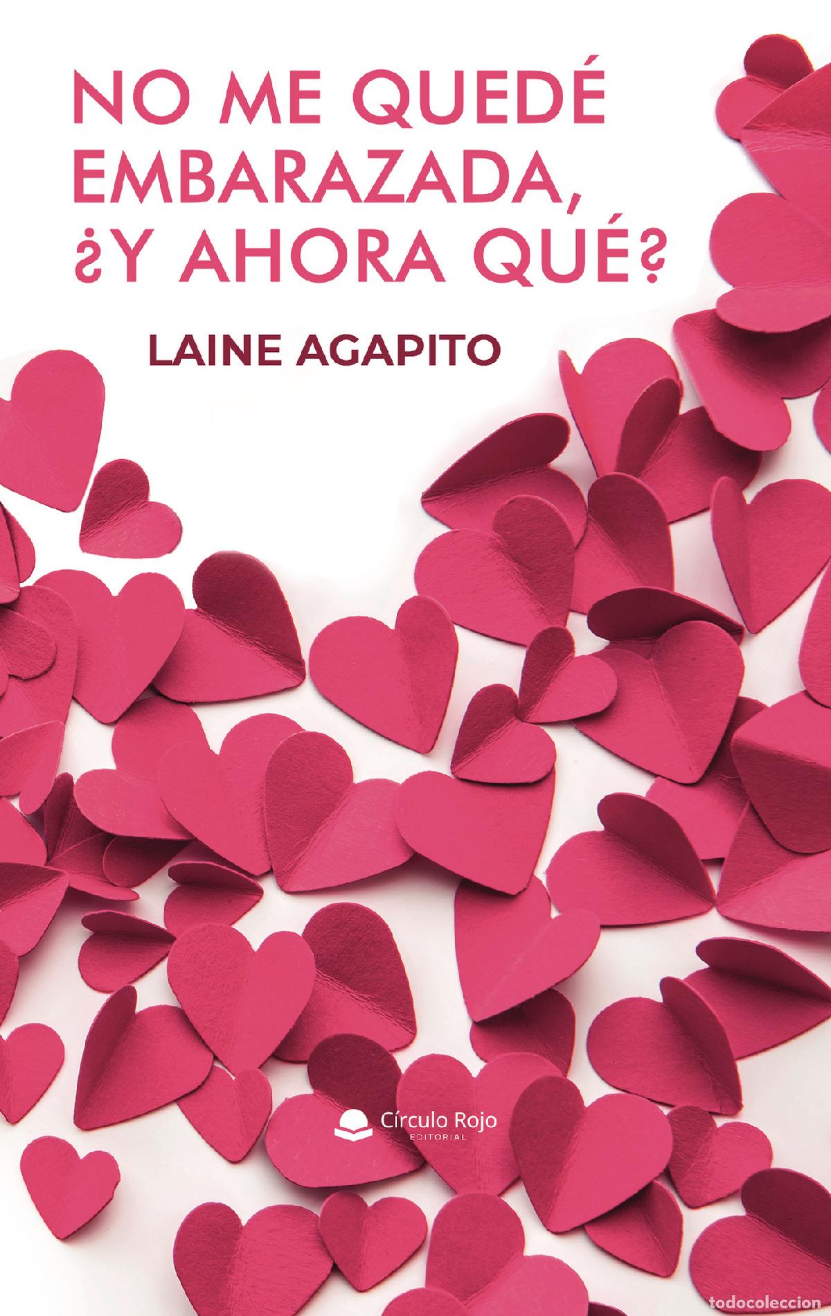 books: No me qued&eacute; embarazada, &iquest;y ahora qu&eacute;? - Laine Agapito