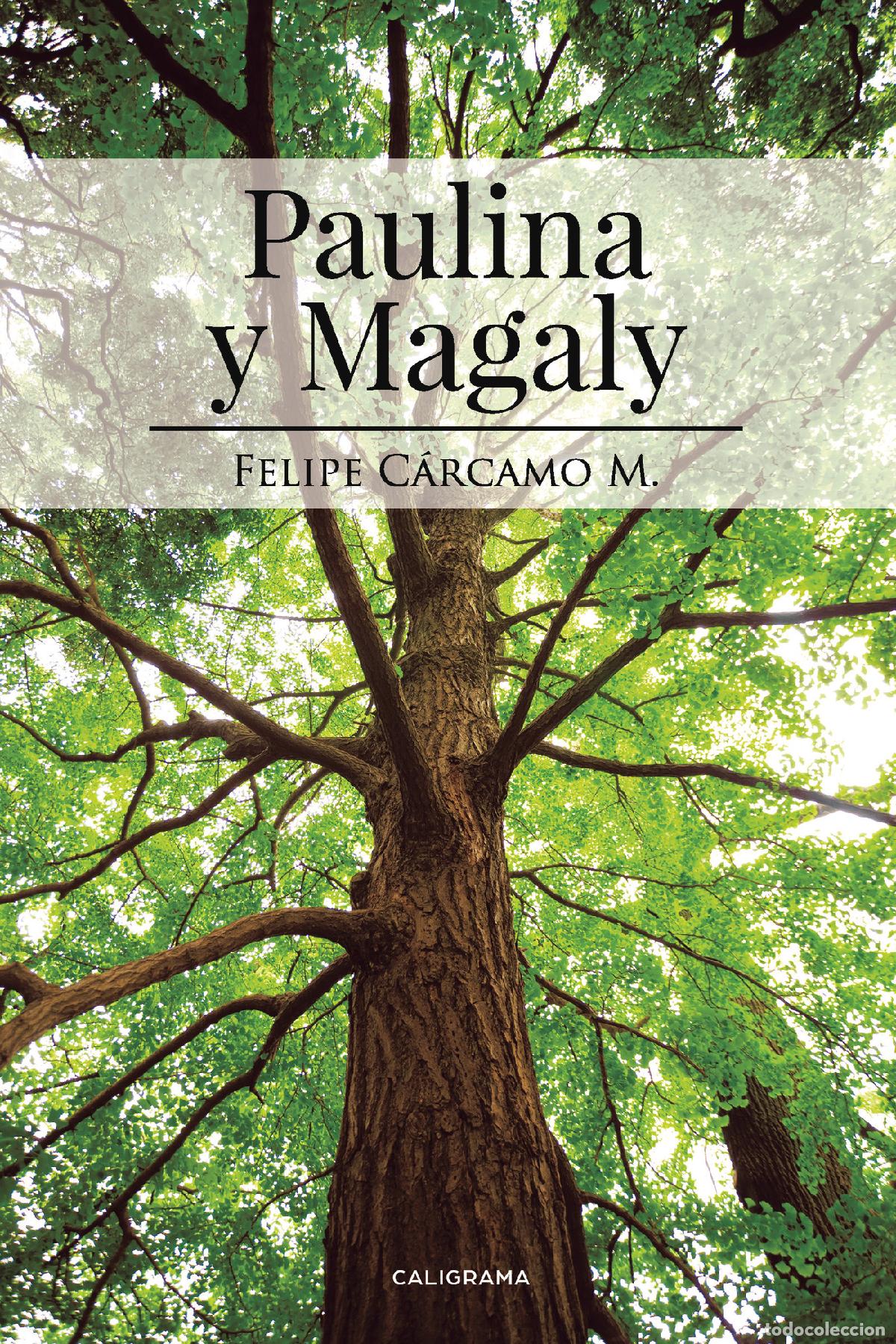books: Paulina y Magaly - Felipe C&aacute;rcamo M.