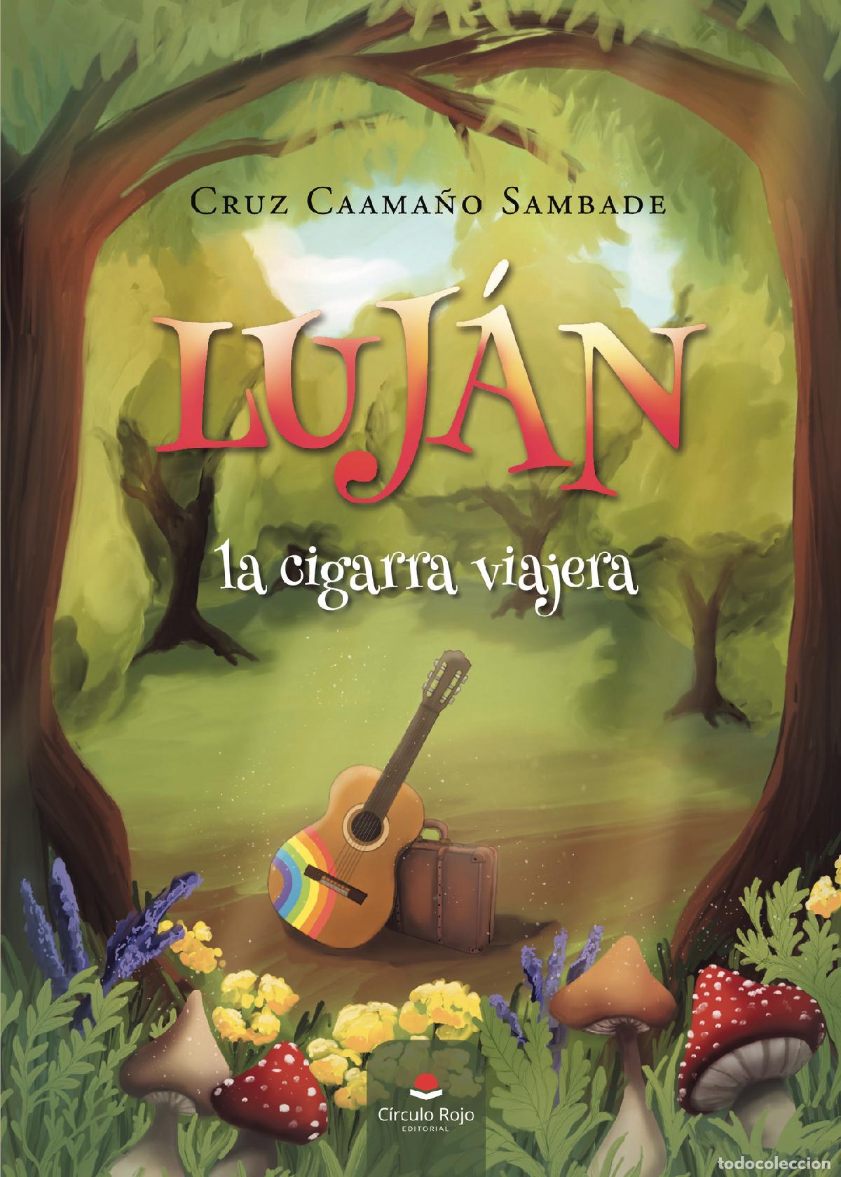 books: Luj&aacute;n, la cigarra viajera - Cruz Caama&ntilde;o Sambade