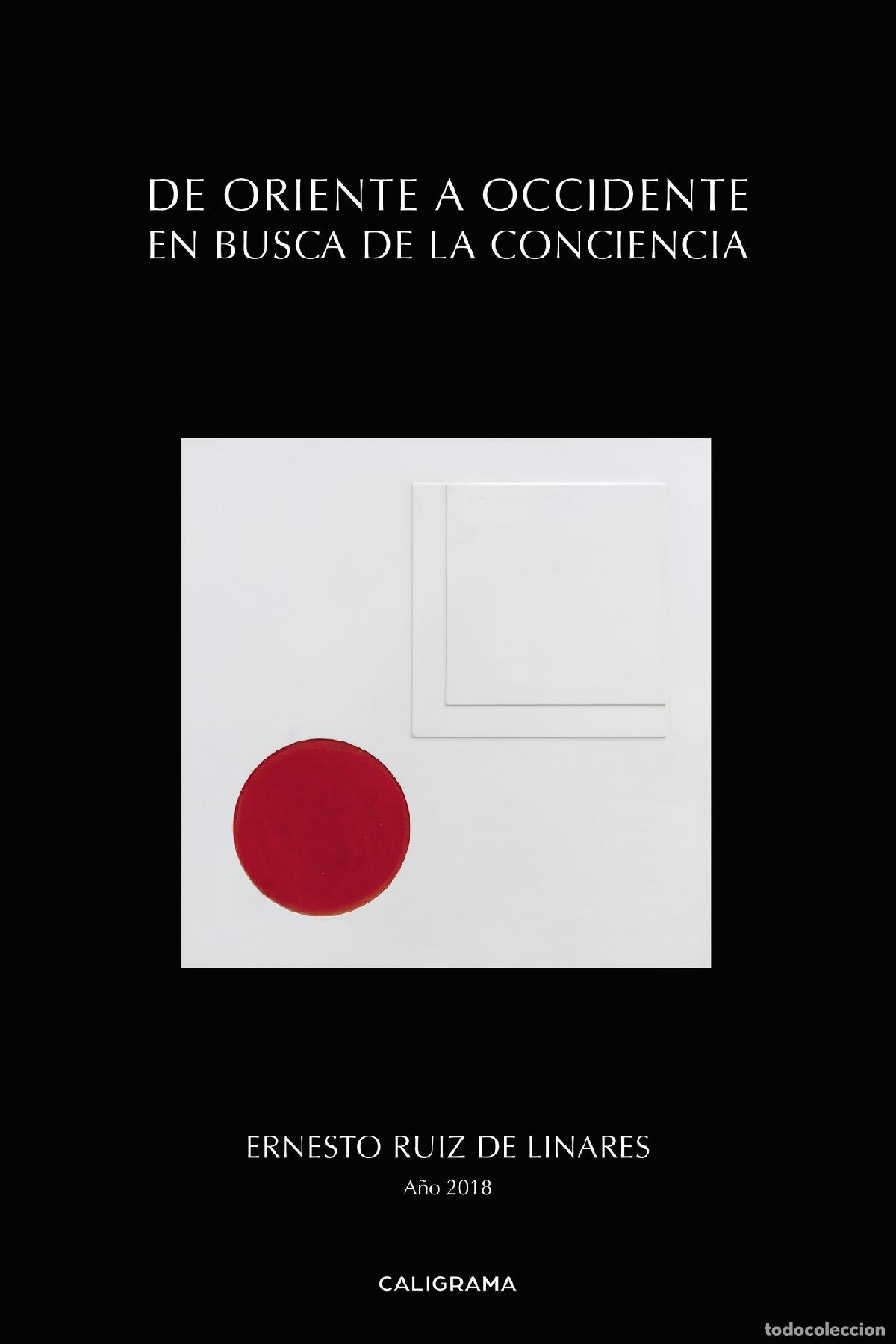 Libri: De Oriente a Occidente en busca de la conciencia - Ernesto Ruiz de Linares