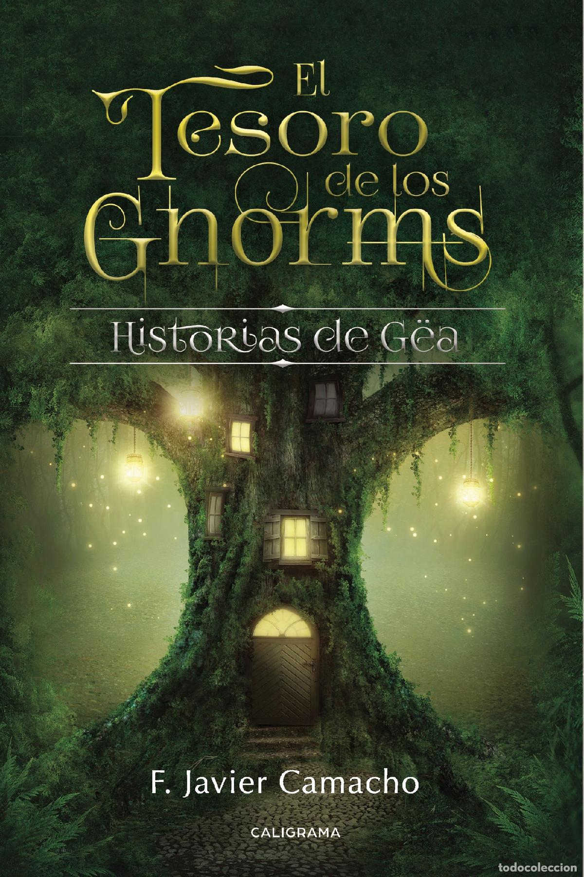 books: El tesoro de los gnorms - Historias de G&euml;a - F. Javier Camacho