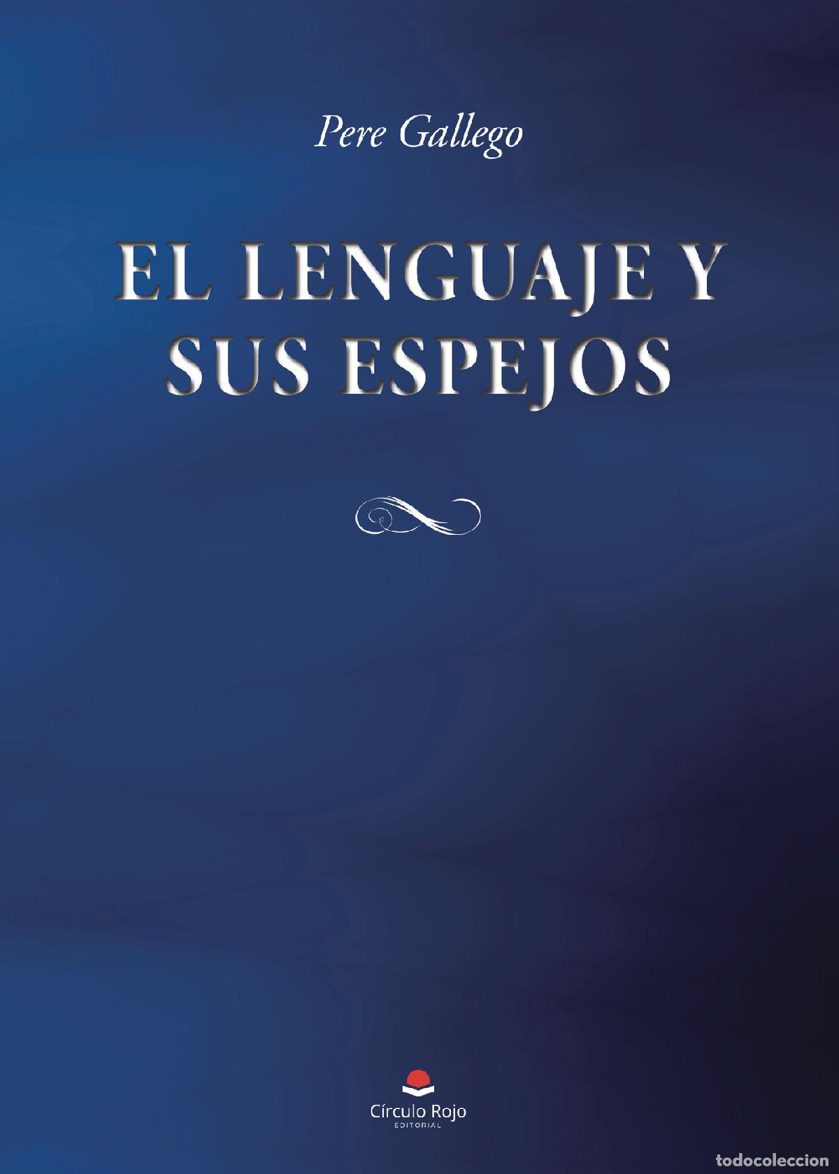 books: El lenguaje y sus espejos - Pere Gallego