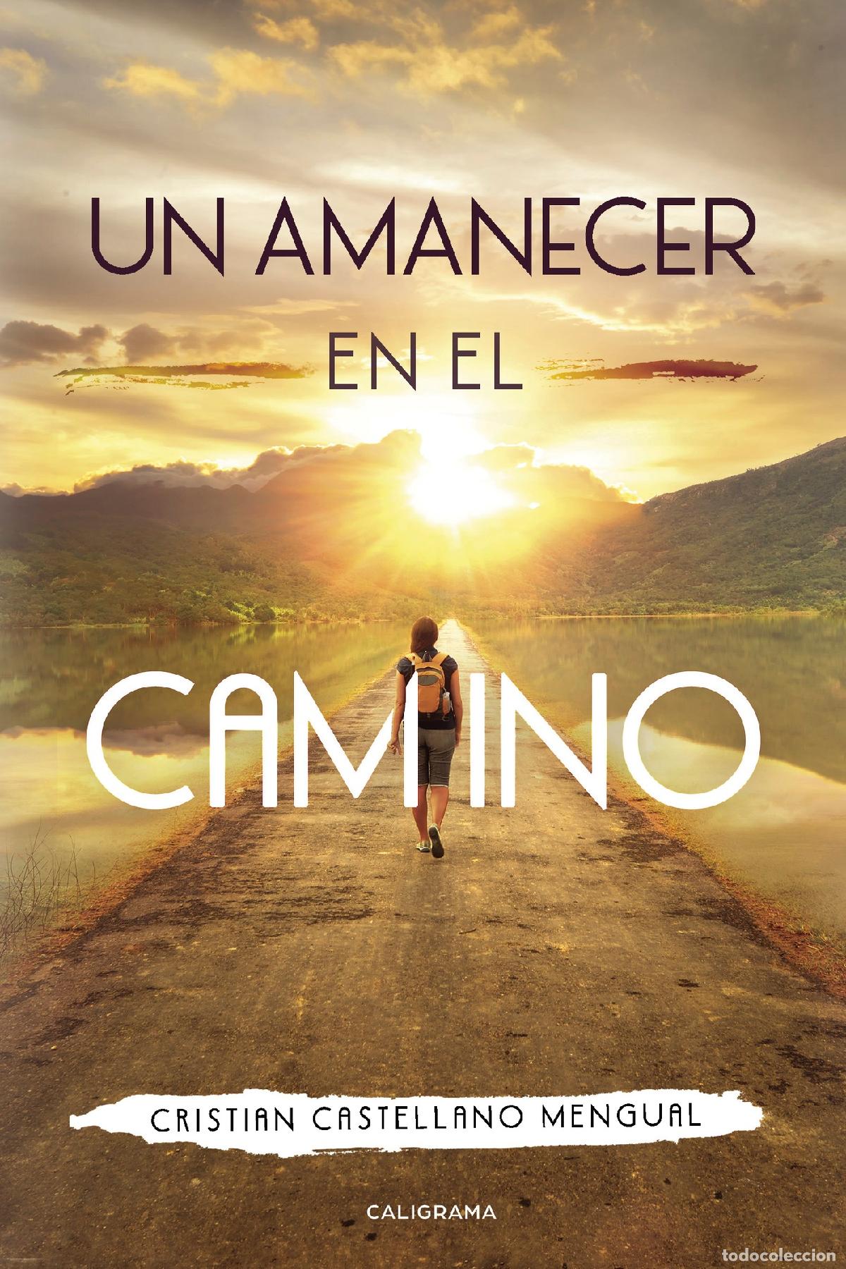 books: Un amanecer en el camino - Cristian Castellano Mengual
