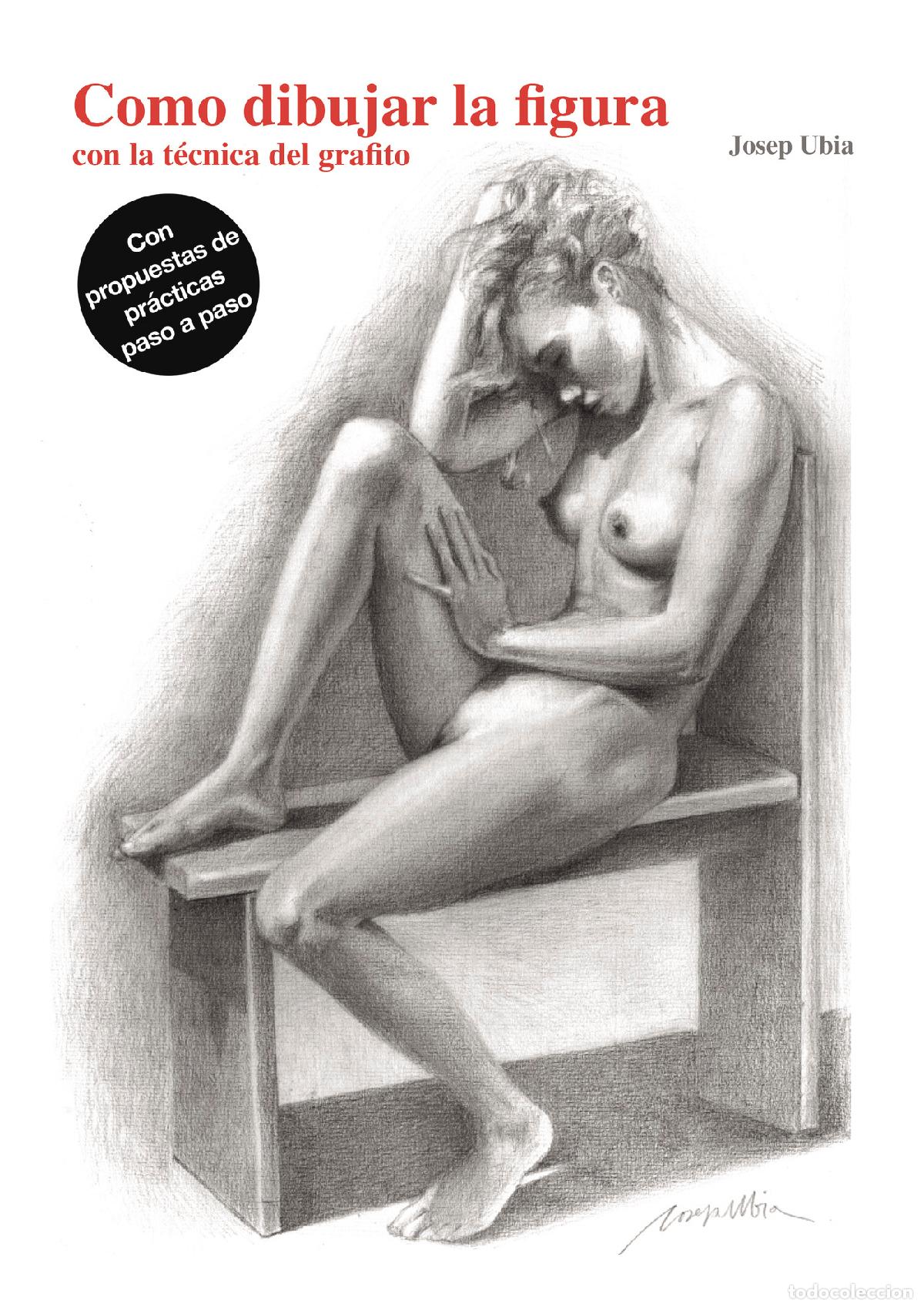 books: Como dibujar la figura con la t&eacute;cnica del grafito - Josep Ubia