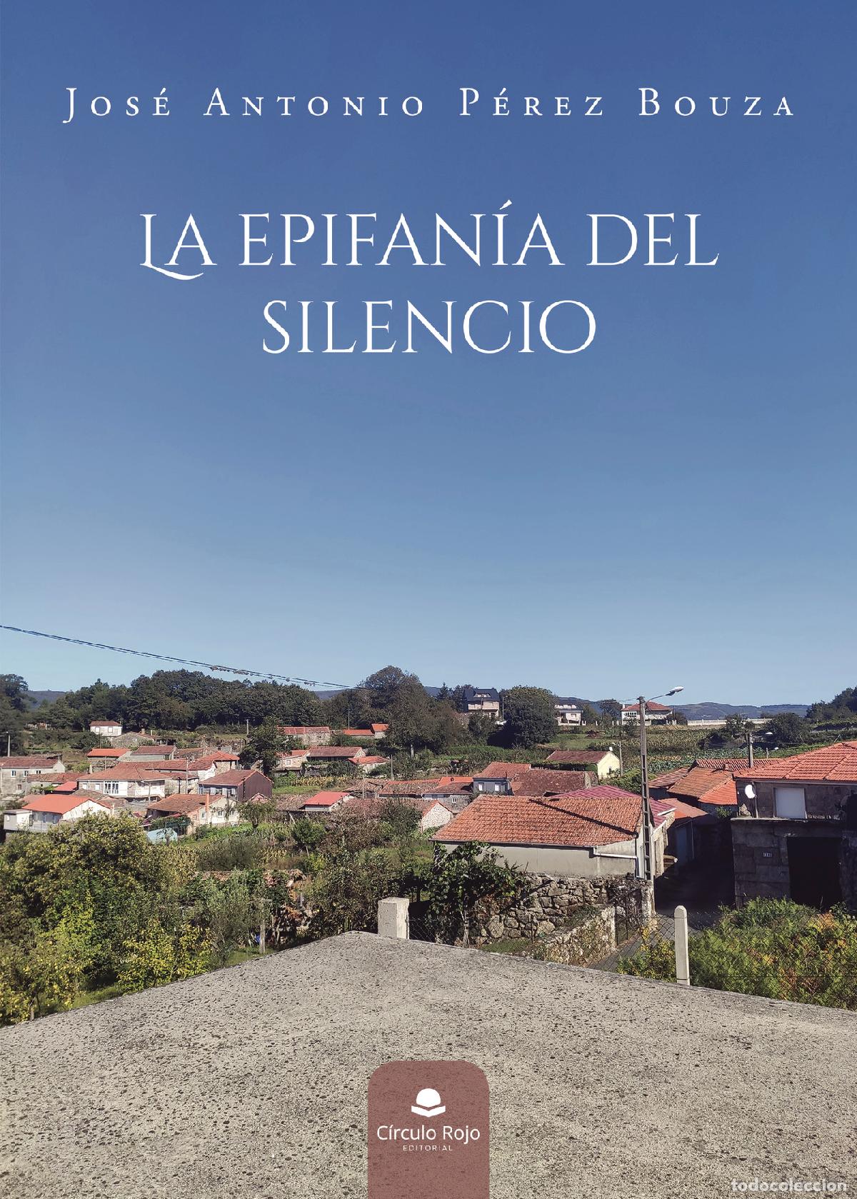 books: La epifan&iacute;a del silencio - Jos&eacute; Antonio P&eacute;rez Bouza