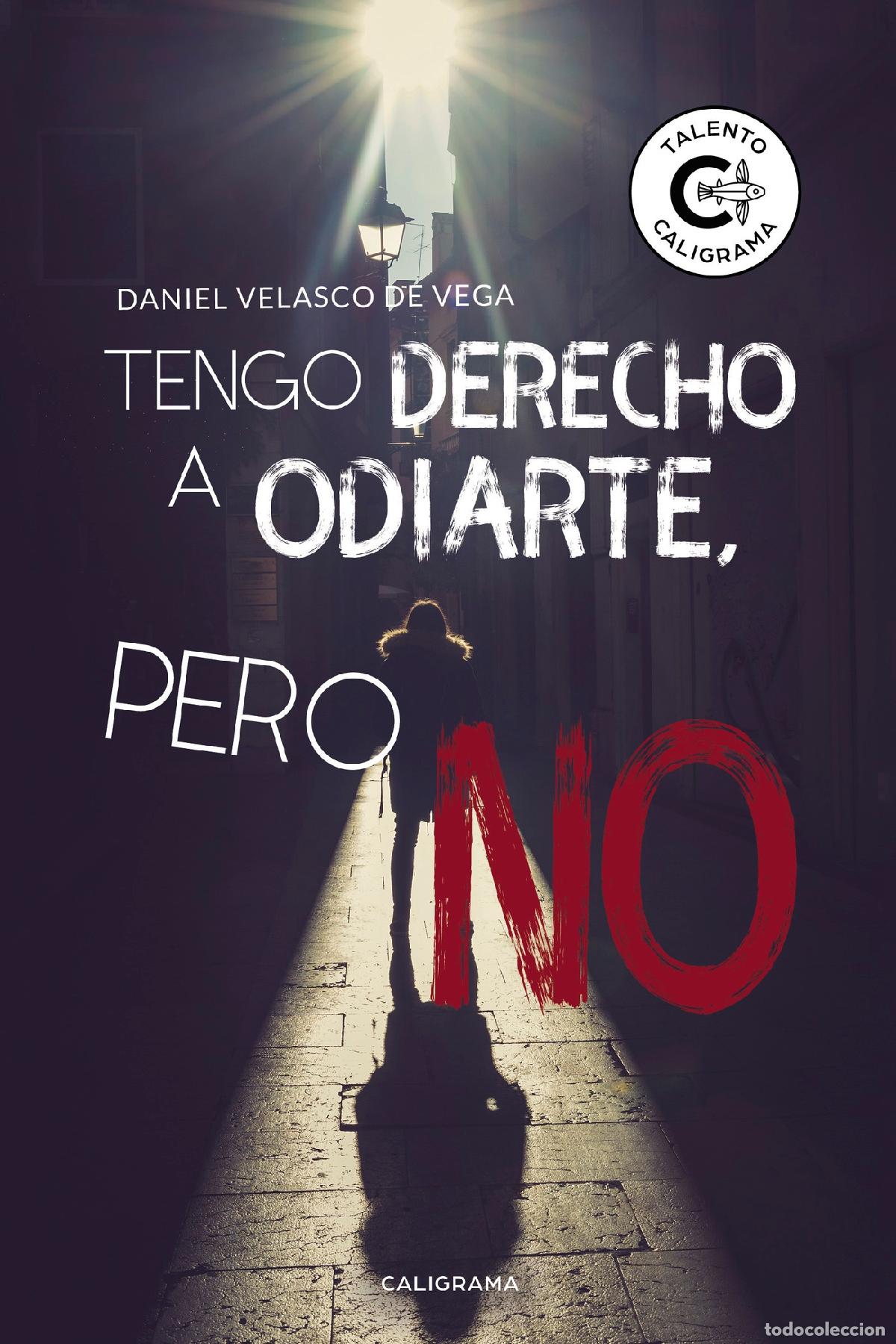 books: Tengo derecho a odiarte, pero no - Daniel Velasco de Vega