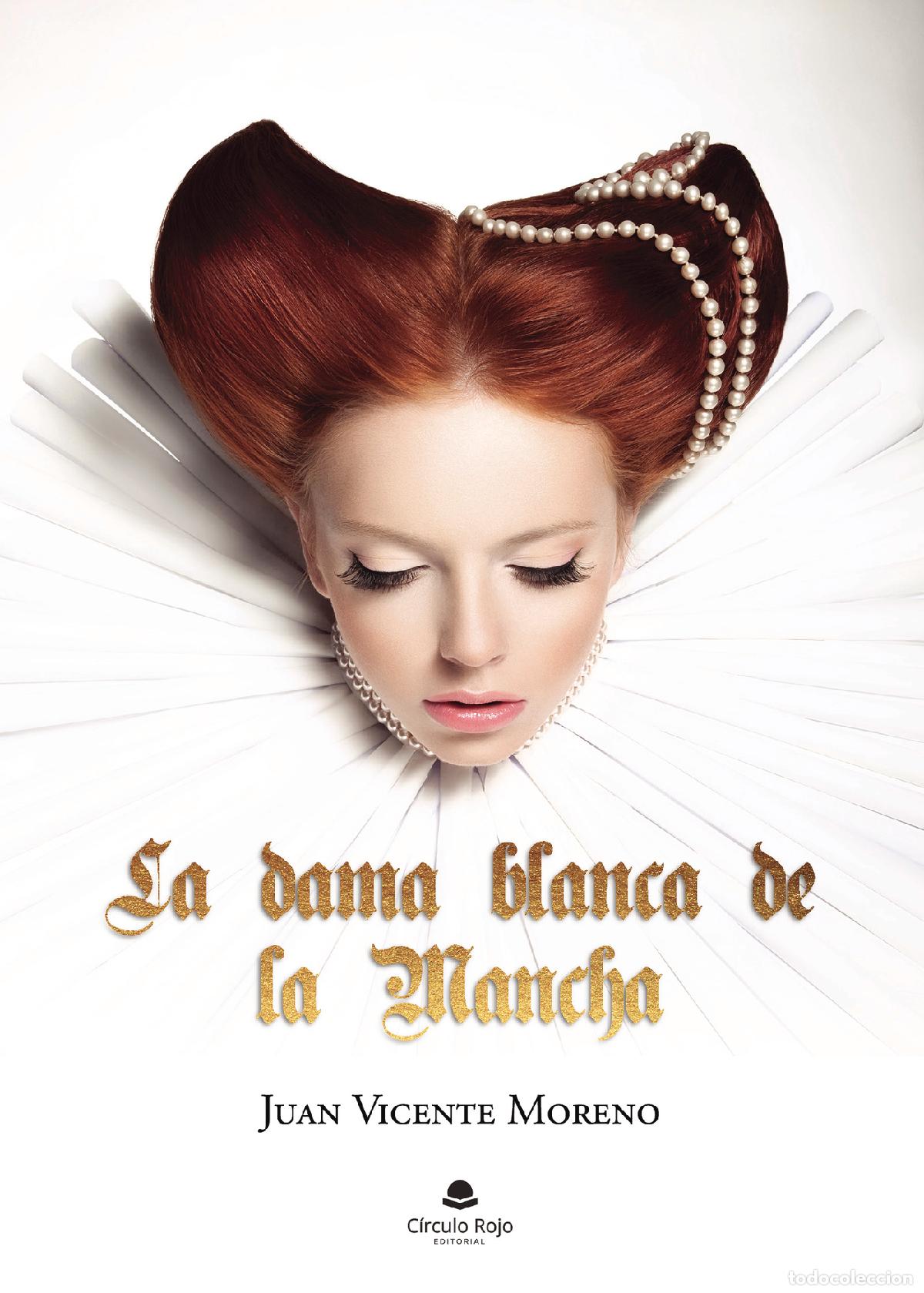 books: La dama blanca de la Mancha - Juan Vicente Moreno