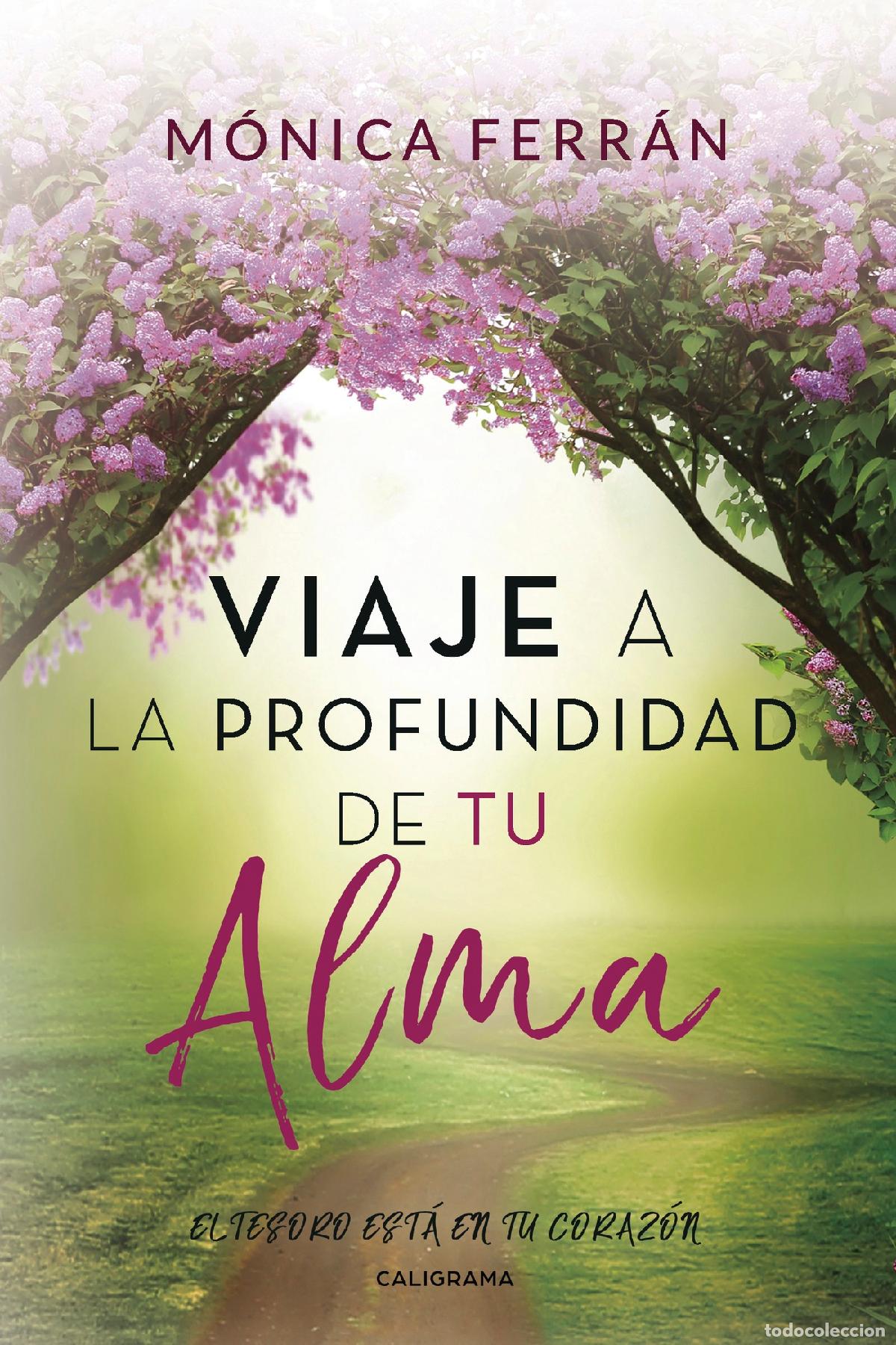 B&uuml;cher: Viaje a la profundidad de tu alma - El tesoro est&aacute; en tu coraz&oacute;n - M&oacute;nica Ferr&aacute;n