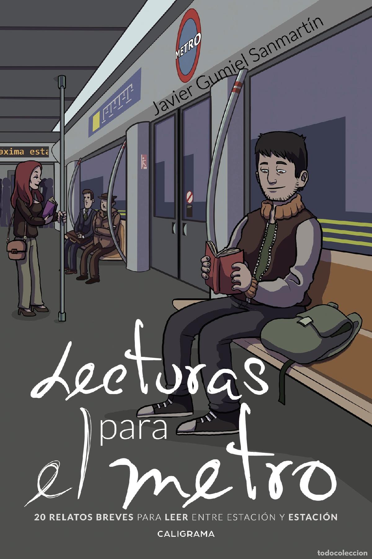 books: Lecturas para el metro - 20 relatos breves para leer entre estaci&oacute;n y estaci&oacute;n - Javier Gumiel Sanma