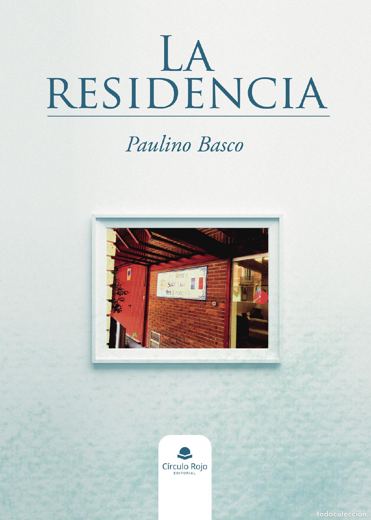 Libros: La residencia - Paulino Basco - Foto 1