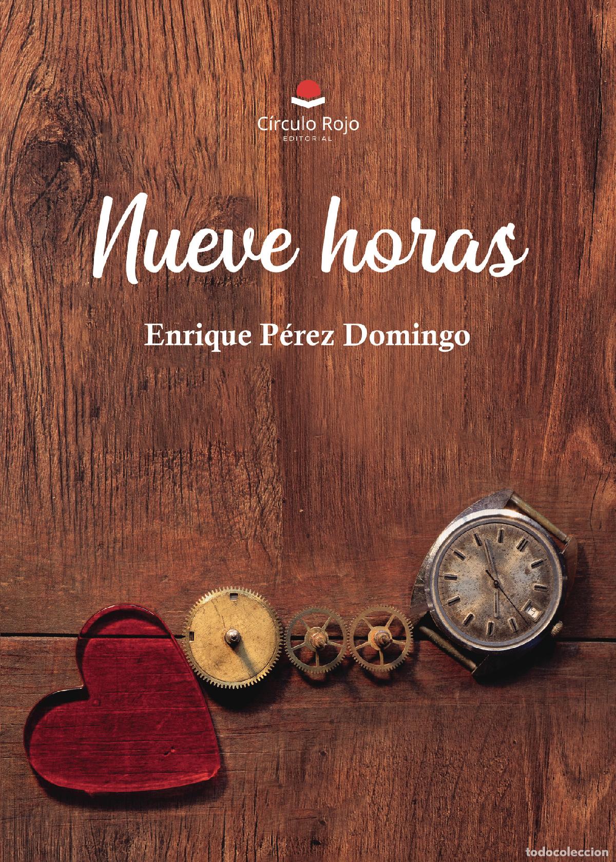 Livros: Nueve horas - Enrique P&eacute;rez Domingo
