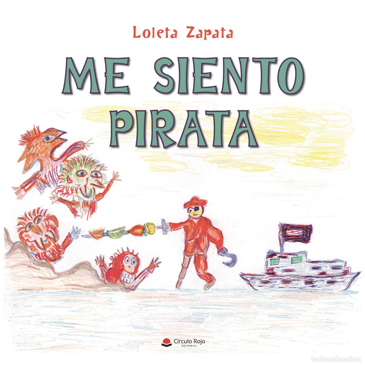 B&uuml;cher: Me siento pirata - Loleta Zapata