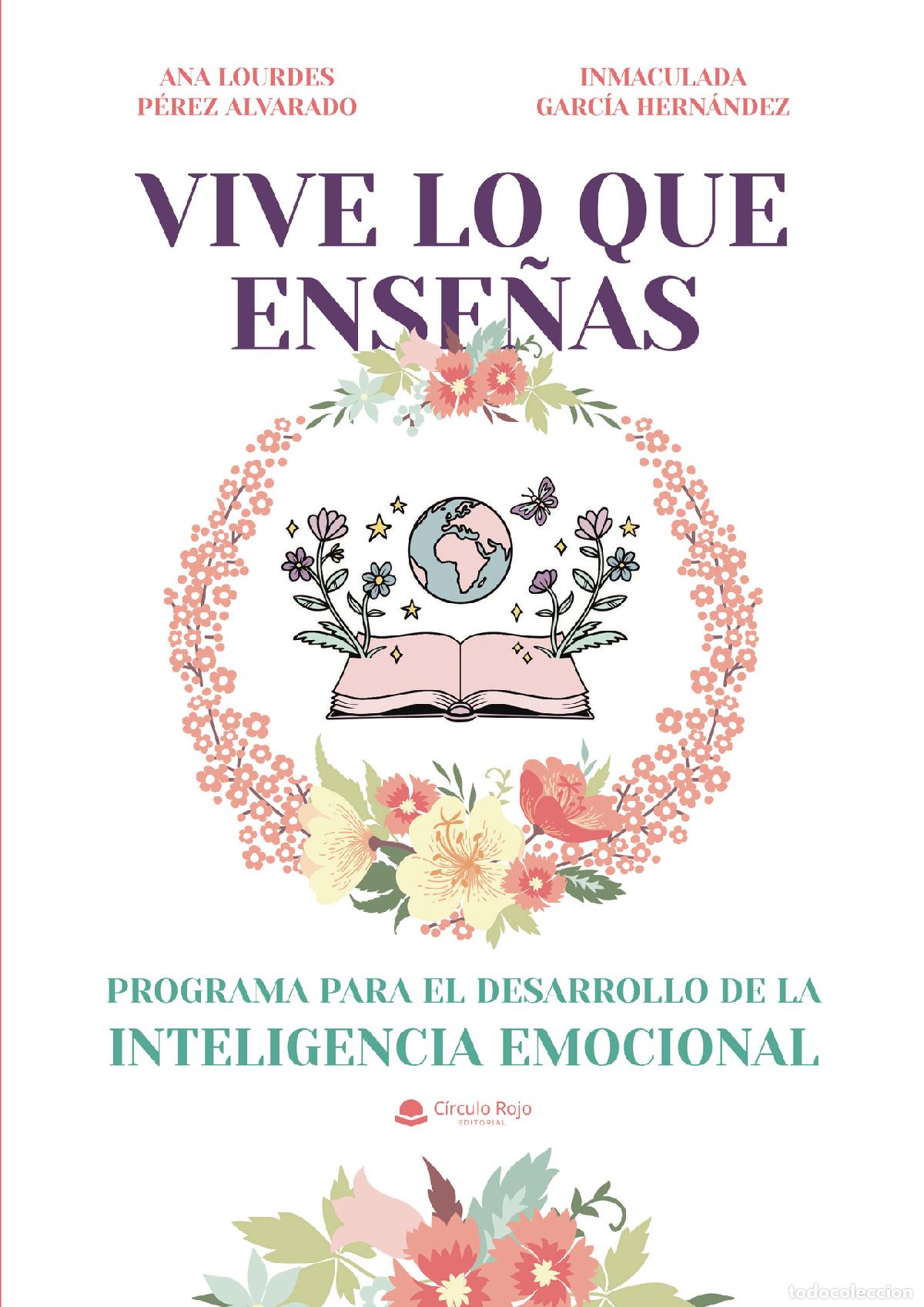 B&uuml;cher: Vive lo que ense&ntilde;as - Programa para el desarrollo de la Inteligencia Emocional - Inmaculada Garc&iacute;a H