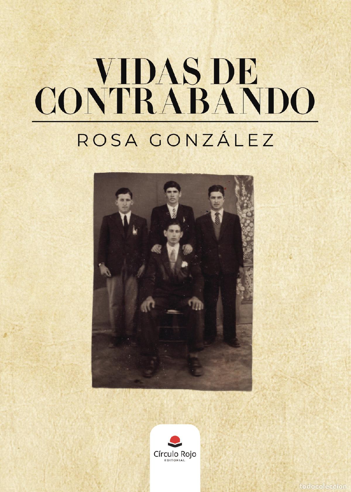 Libros: Vidas de contrabando - Rosa Gonz&aacute;lez - Foto 1