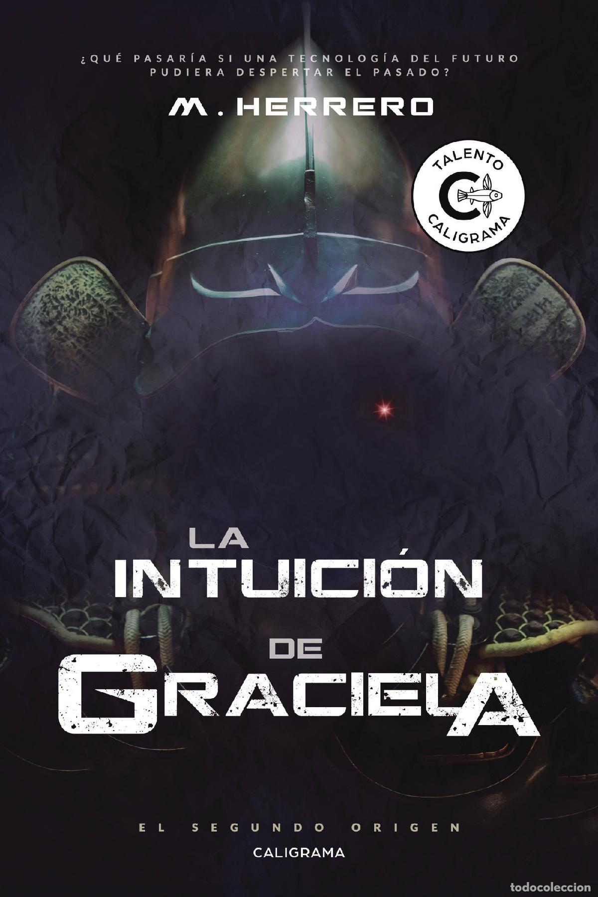 B&uuml;cher: La Intuici&oacute;n de Graciela - El Segundo Origen - M. Herrero