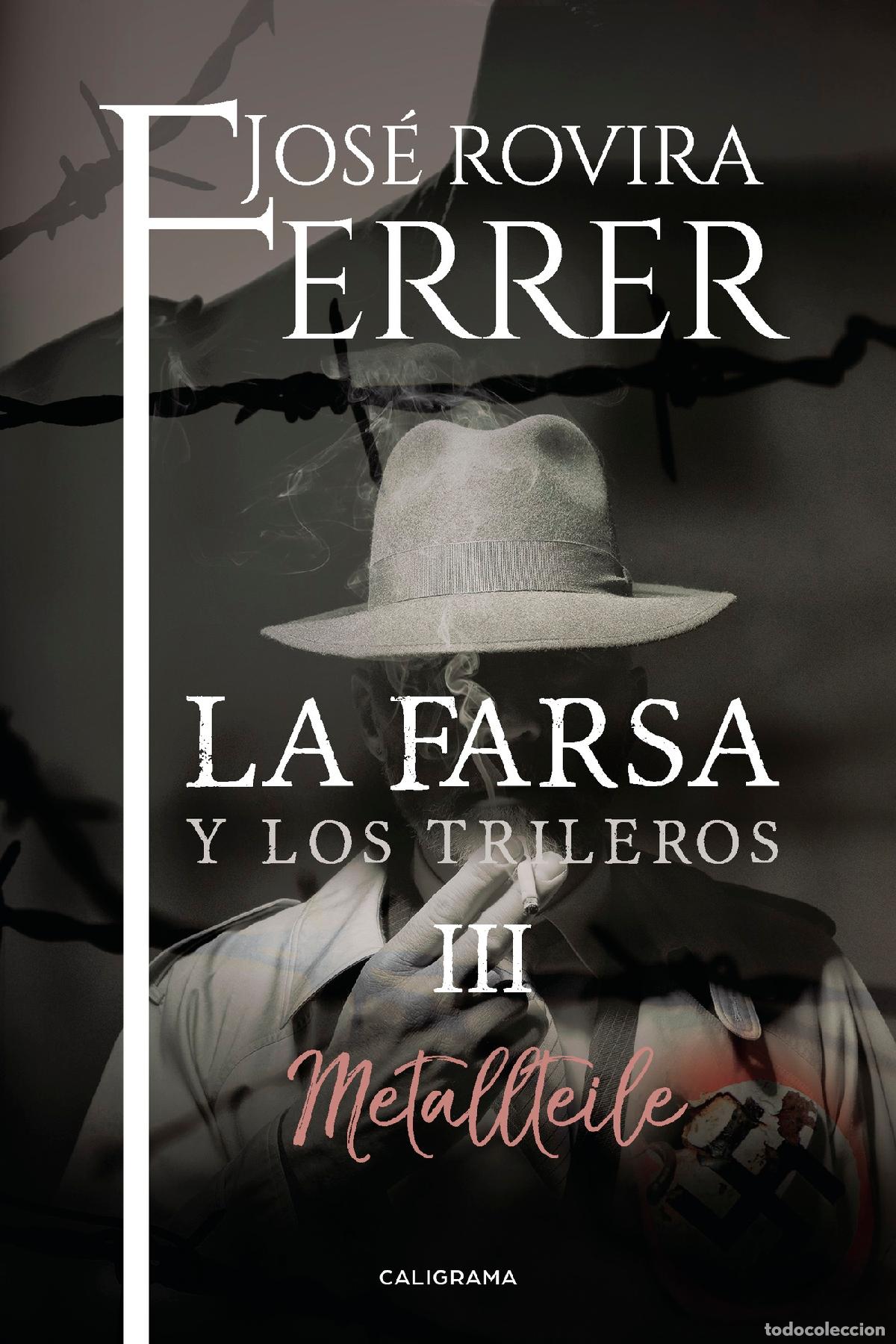 B&uuml;cher: La farsa y los trileros III - Metallteile - Jos&eacute; Rovira Ferrer