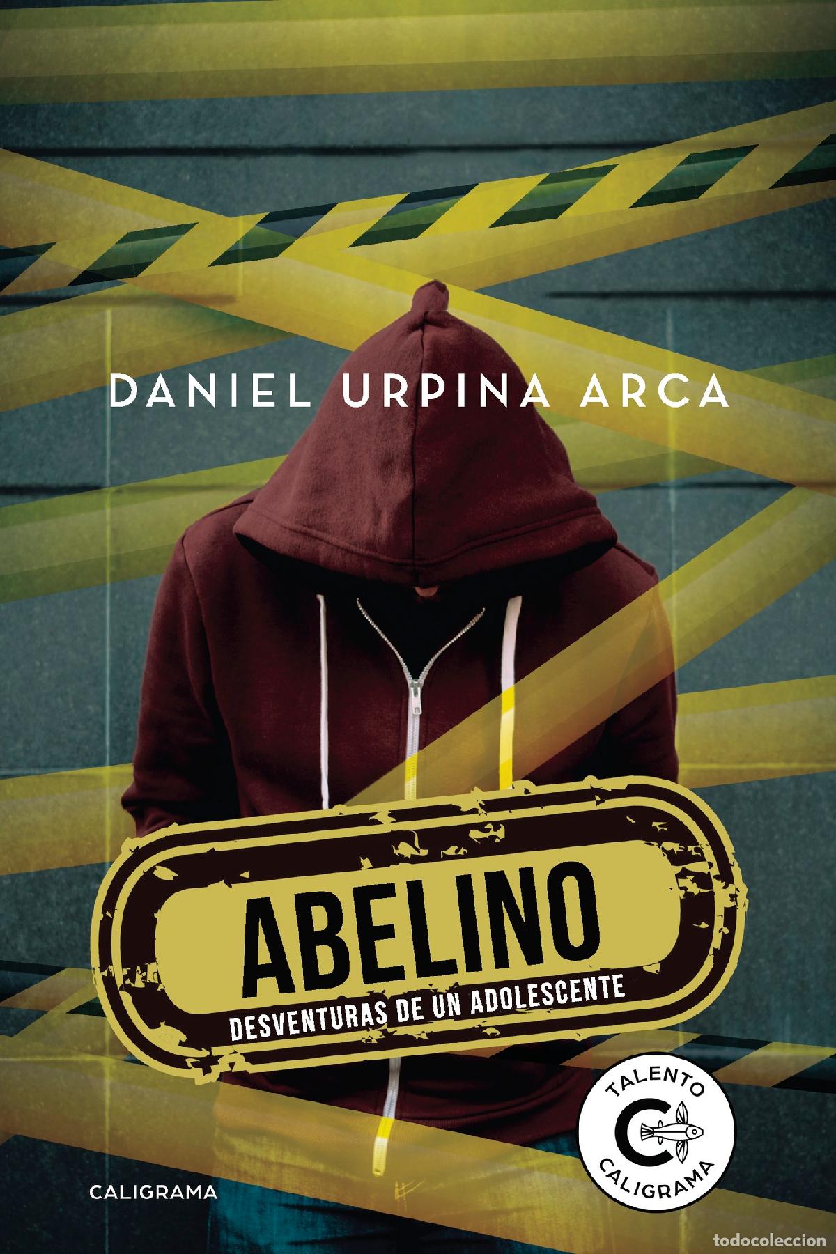 B&uuml;cher: Abelino - Desventuras de un adolescente - Daniel Urpina Arca