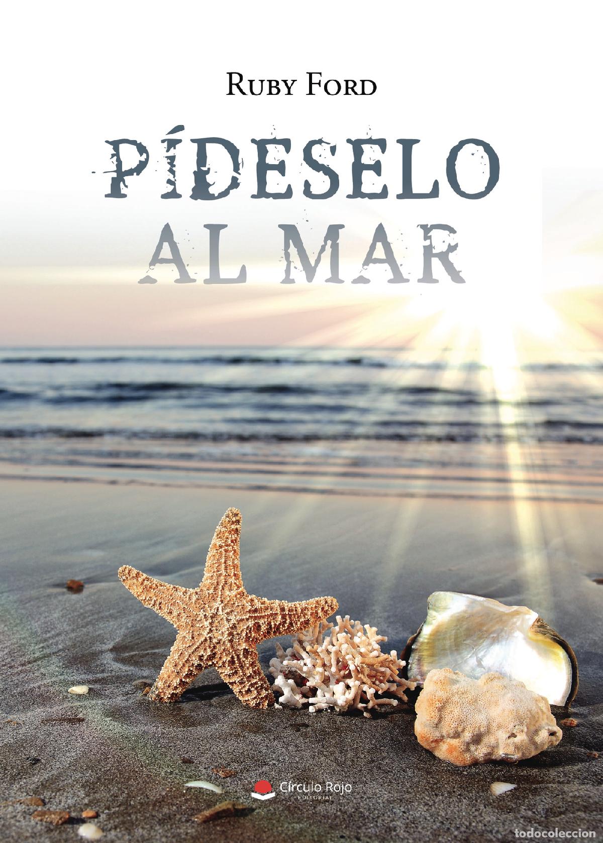 Libros: Pideselo al mar - Ruby Ford - Foto 1