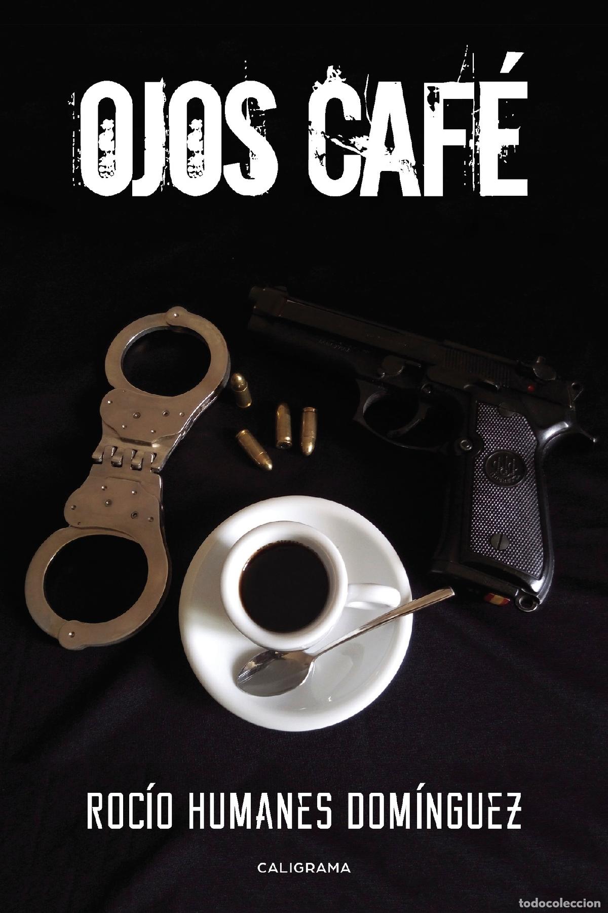 Libros: Ojos caf&eacute; - Roc&iacute;o Humanes Dom&iacute;nguez - Foto 1