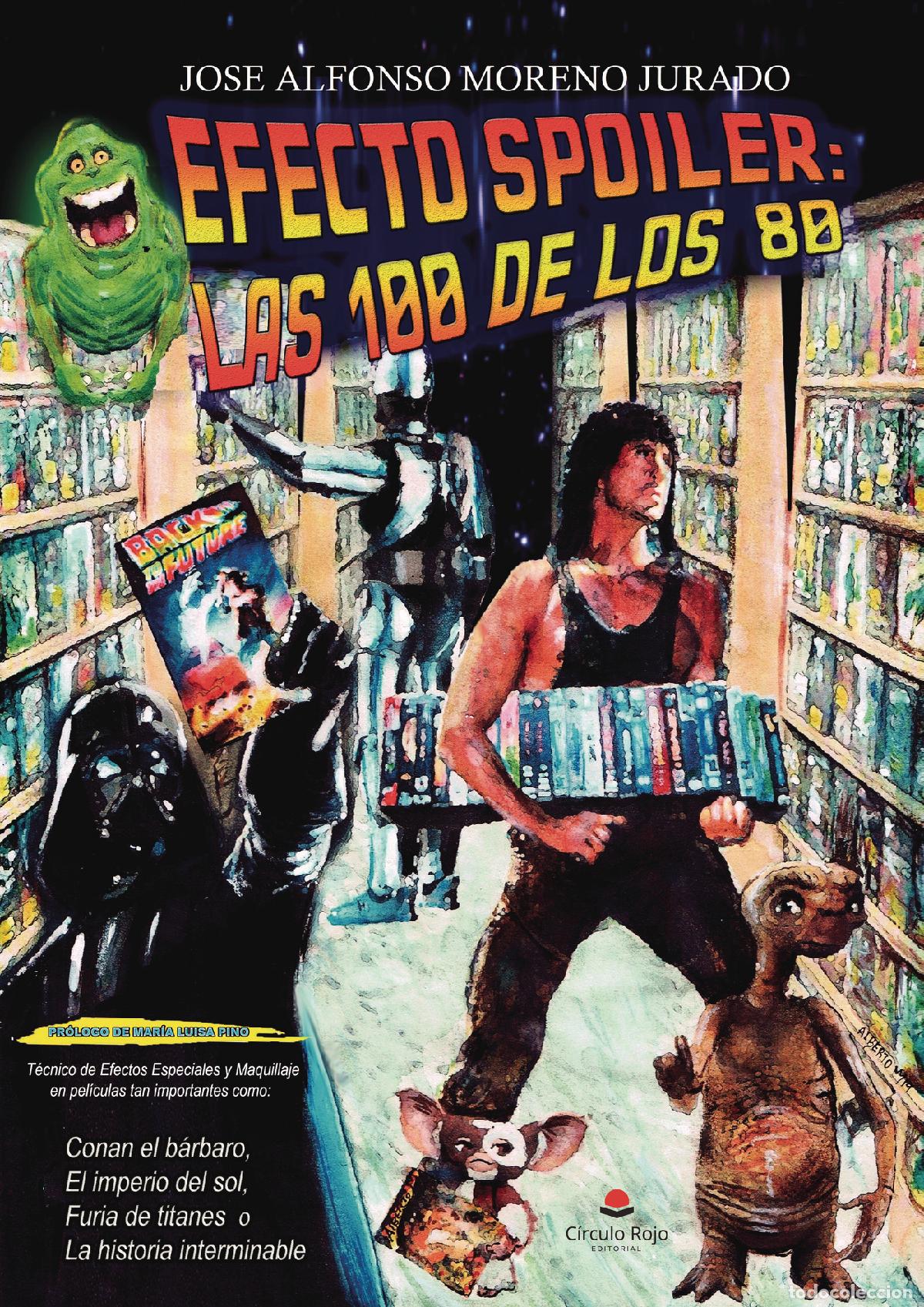Libros: Efecto spoiler: las 100 de los 80 - Jos&eacute; Alfonso Moreno Jurado