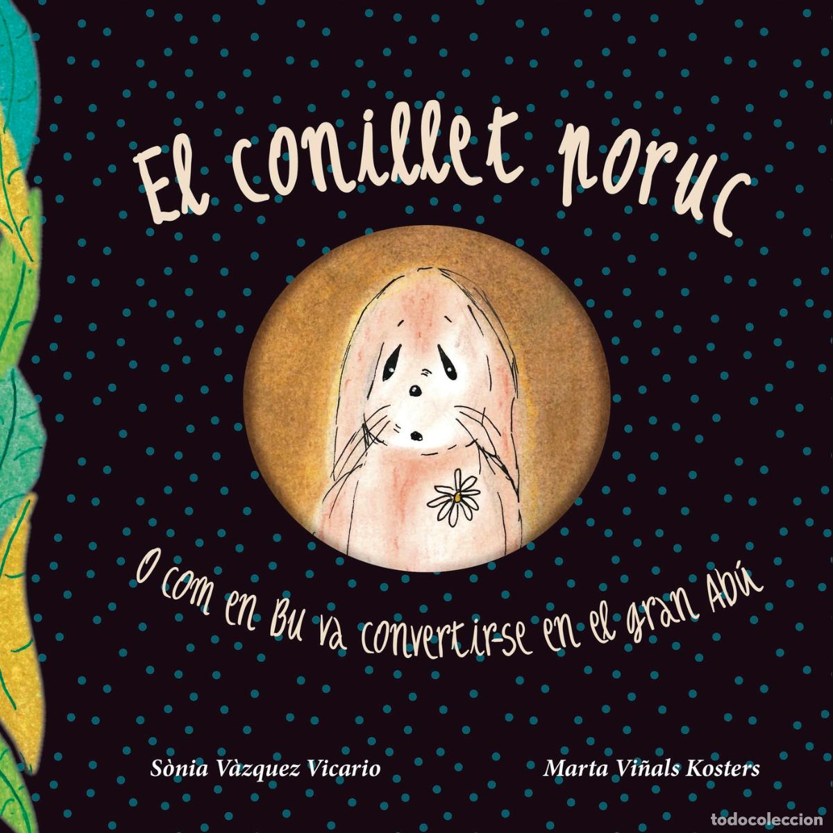 Libros: El conillet poruc - Marta Vi&ntilde;als Kosters