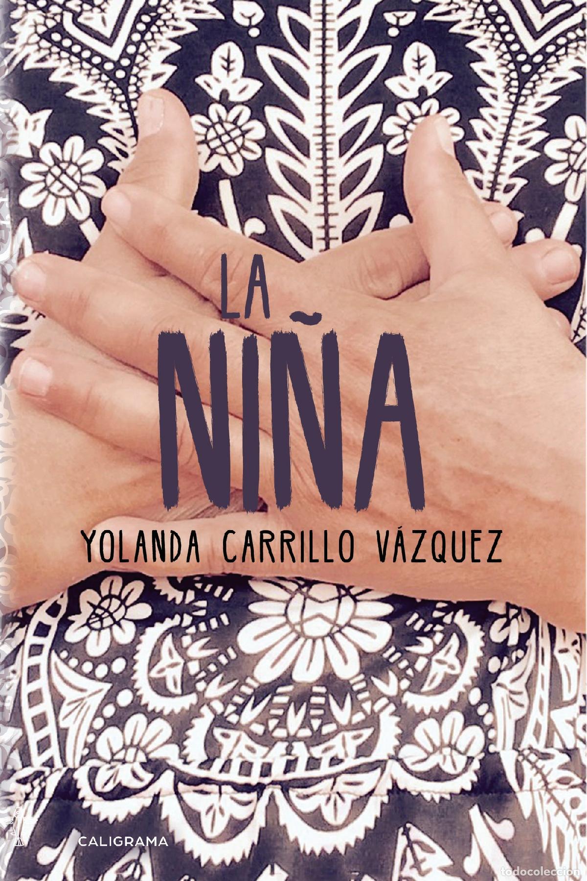 Libros: La ni&ntilde;a - Yolanda Carrillo V&aacute;zquez
