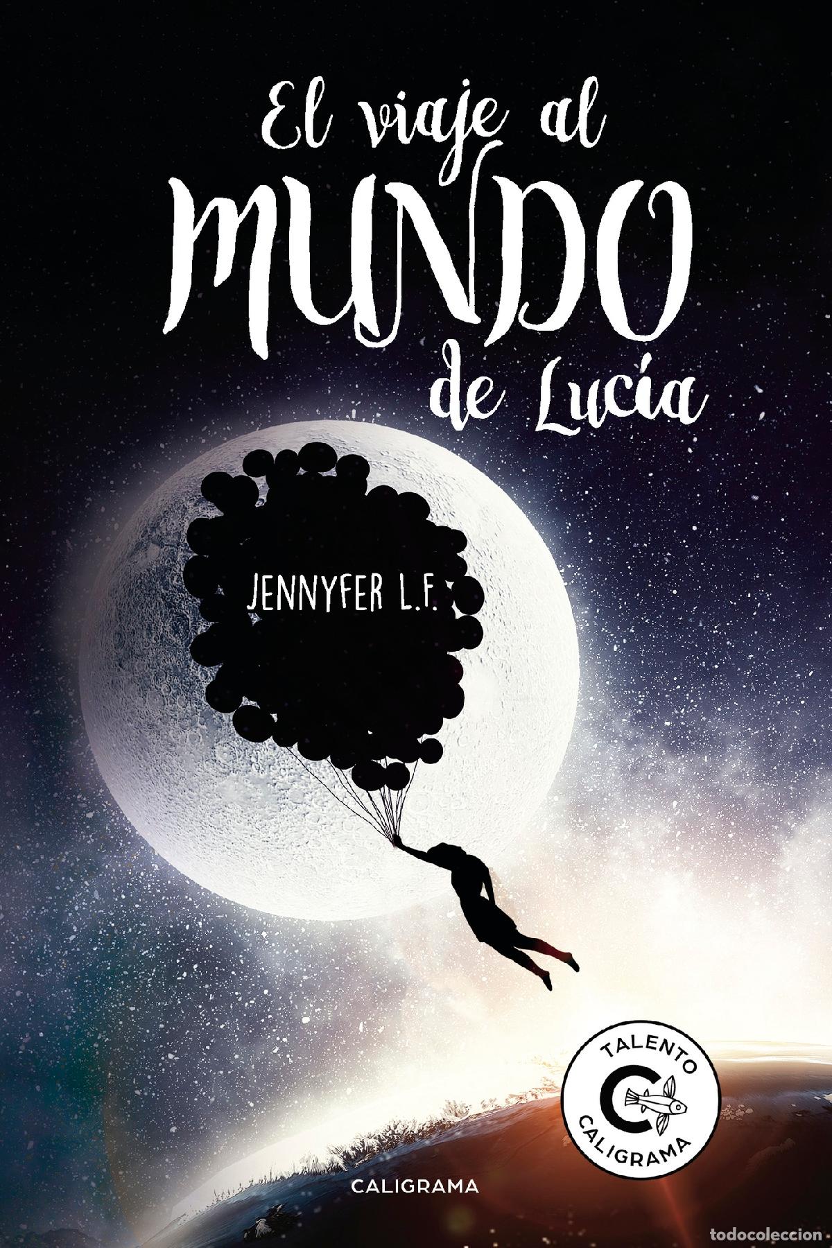 books: El viaje al mundo de Luc&iacute;a - Jennyfer L.F.
