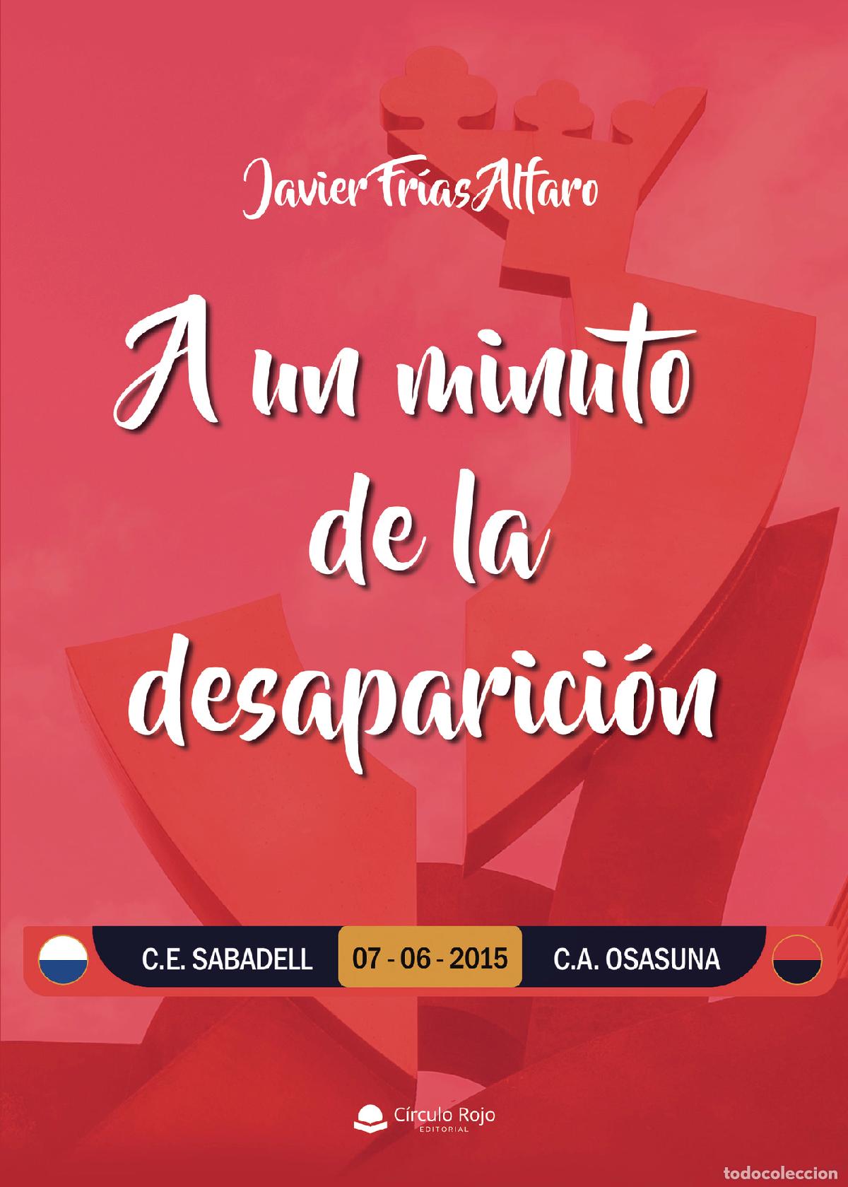 books: A un minuto de la desaparici&oacute;n - Javier Fr&iacute;as Alfaro