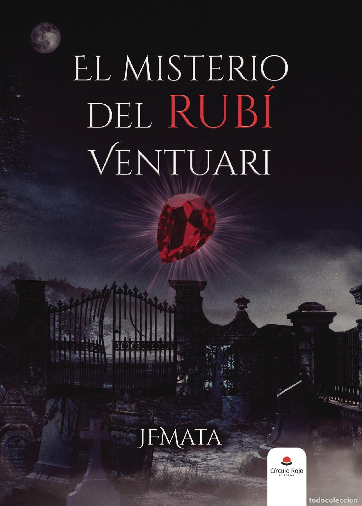 books: El misterio del rub&iacute; Ventuari - JFMata