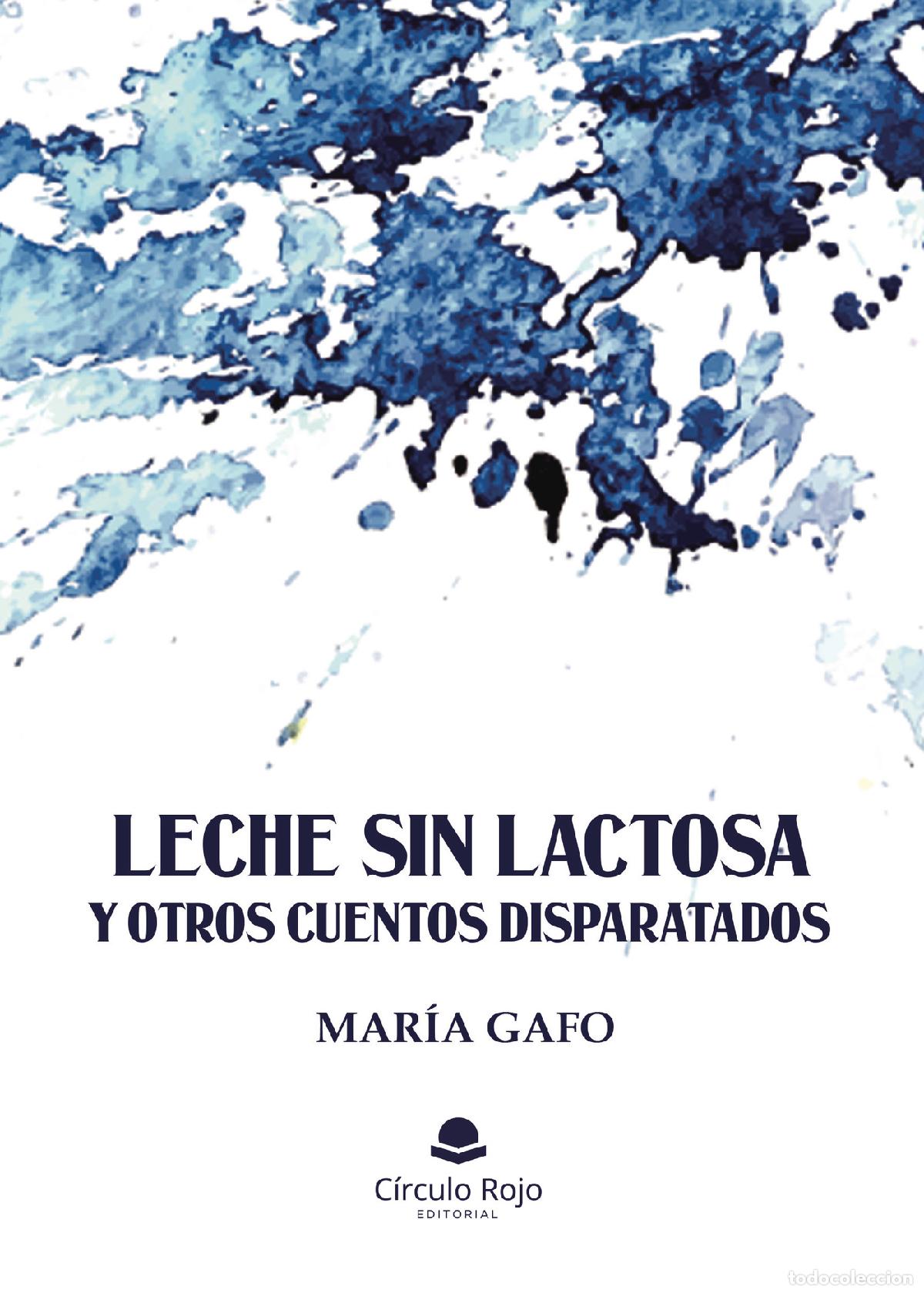 books: Leche sin lactosa y otros cuentos disparatados - Mar&iacute;a Gafo