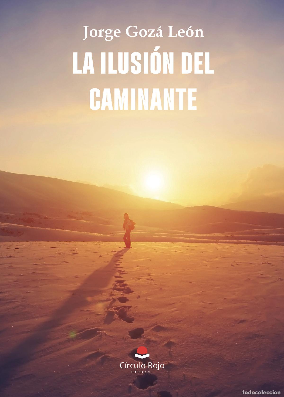 books: La ilusi&oacute;n del caminante - Jorge Goz&aacute; Le&oacute;n
