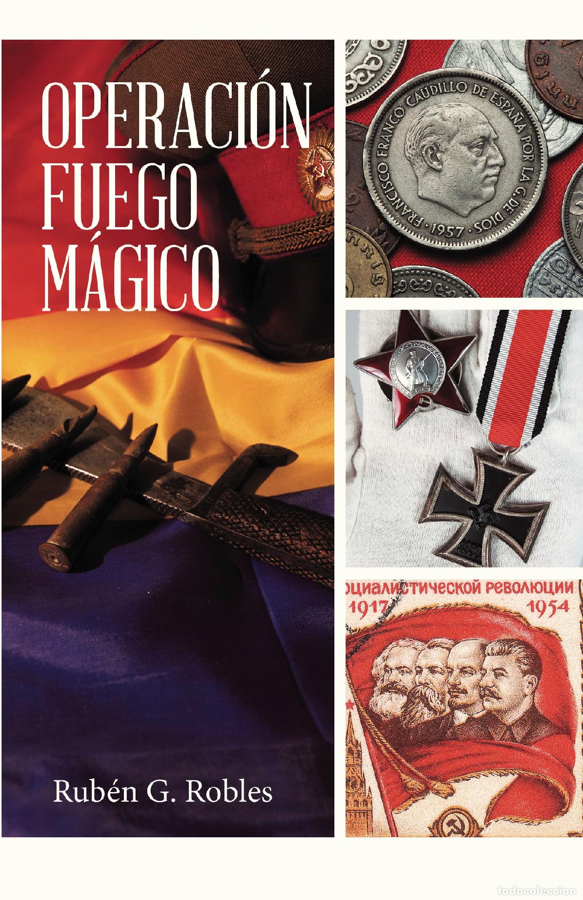 books: Operaci&oacute;n fuego m&aacute;gico - Rub&eacute;n G. Robles