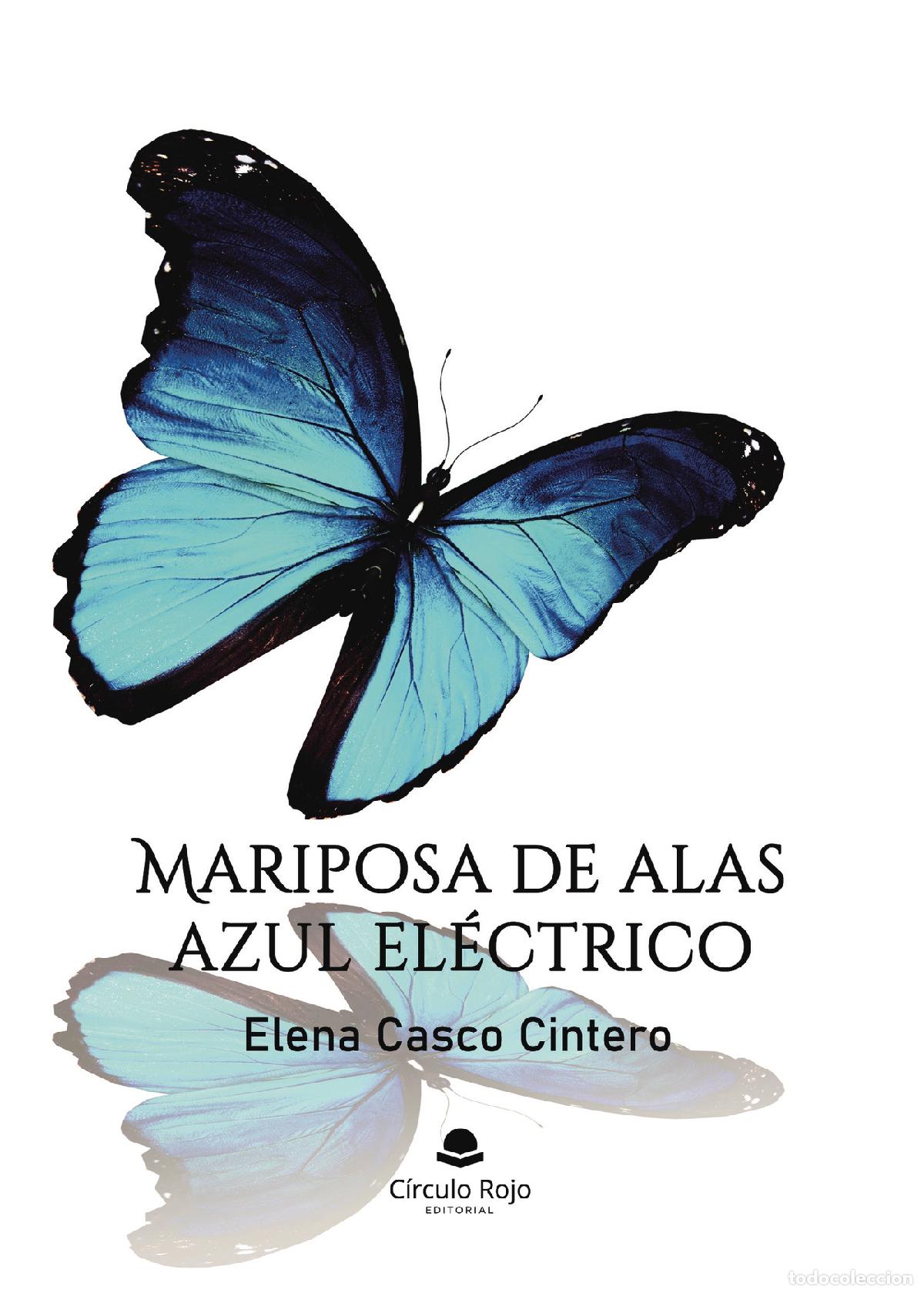 books: Mariposa de alas azul el&eacute;ctrico - Elena Casco Cintero