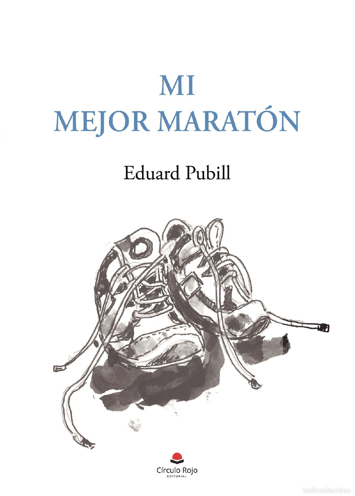 B&uuml;cher: Mi mejor marat&oacute;n - Eduard Pubill
