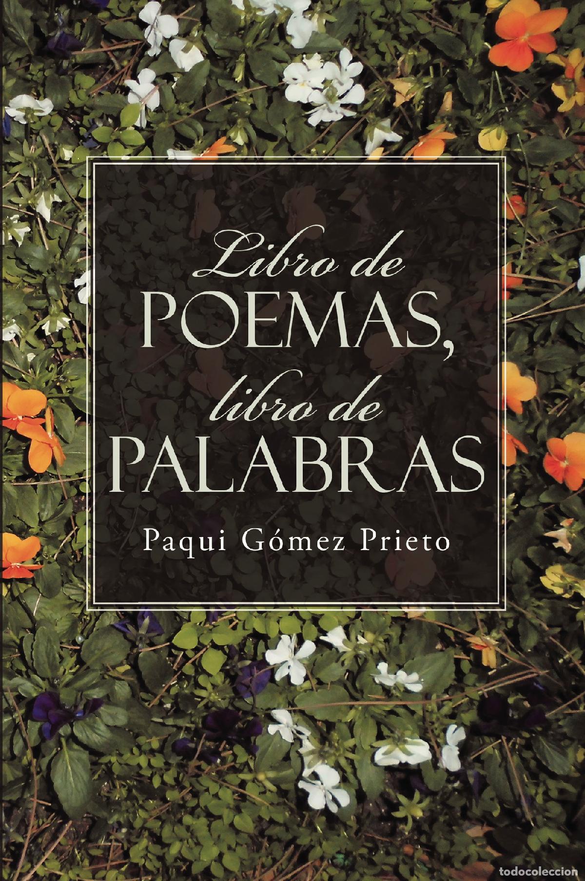 B&uuml;cher: Libro de poemas, libro de palabras - Paqui G&oacute;mez Prieto