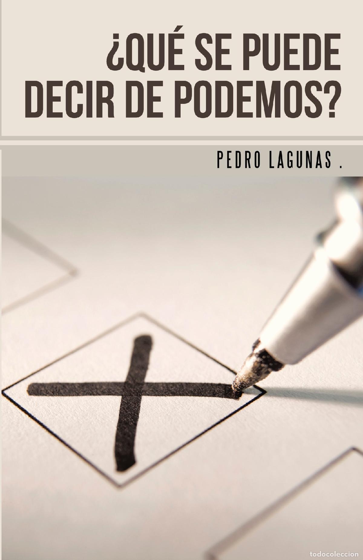 B&uuml;cher: &iquest;Qu&eacute; se puede decir de Podemos? - Pedro Lagunas Gil