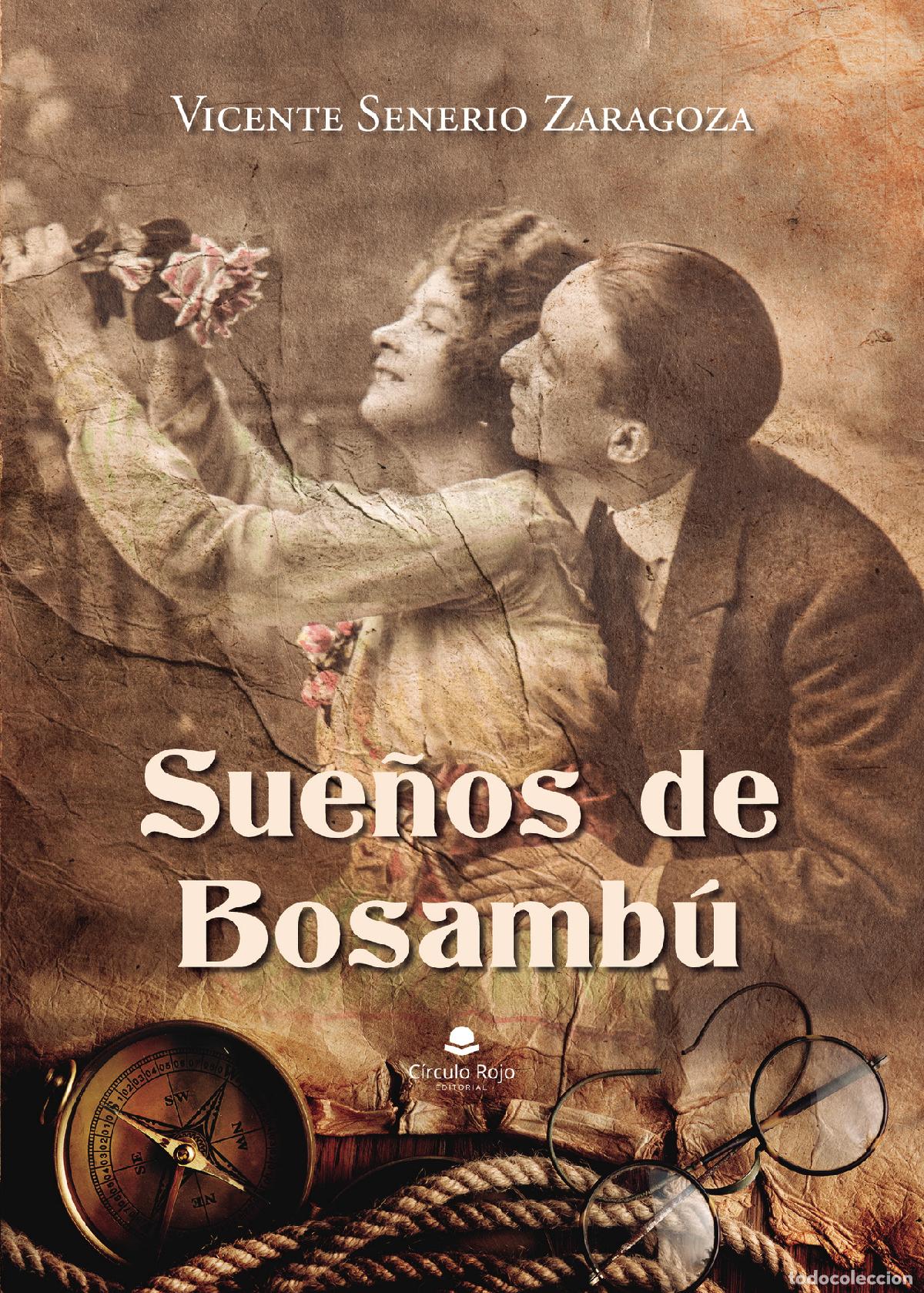 Libros: Sue&ntilde;os de Bosamb&uacute; - Vicente Senerio Zaragoza - Foto 1