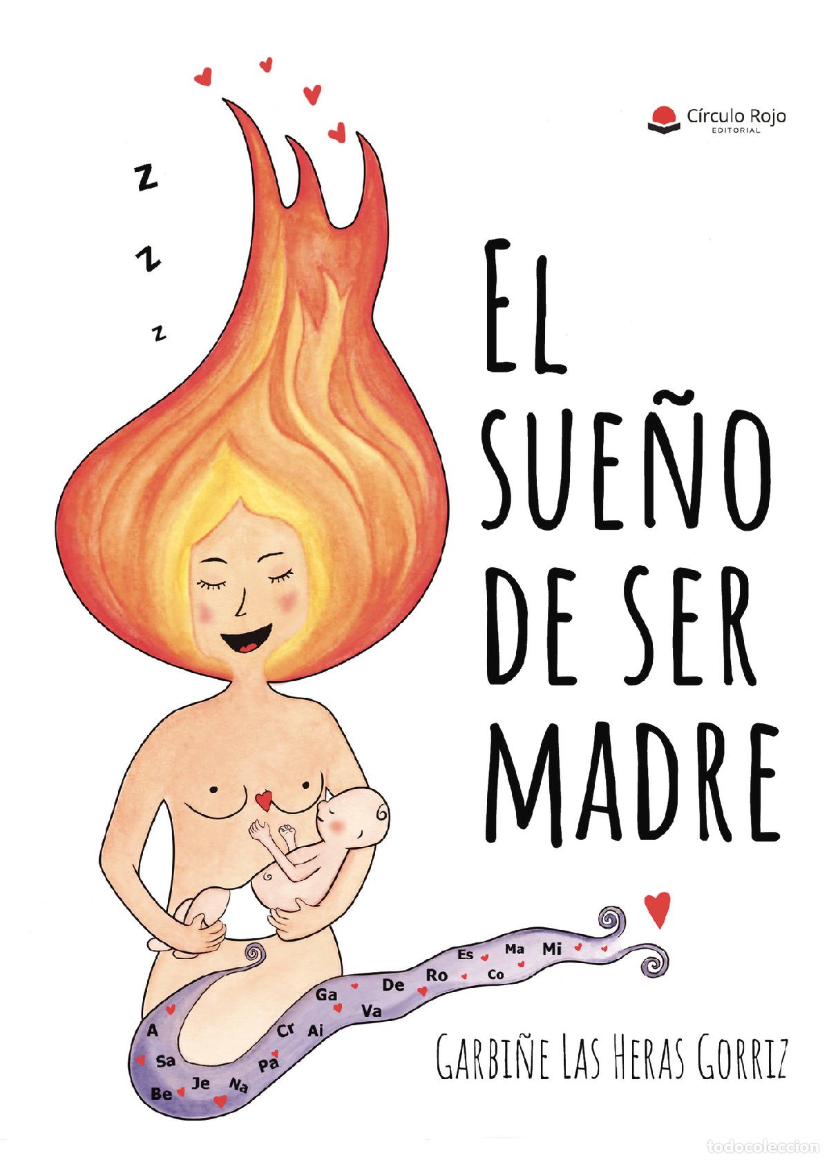B&uuml;cher: El sue&ntilde;o de ser madre - Garbi&ntilde;e Las Heras Gorriz