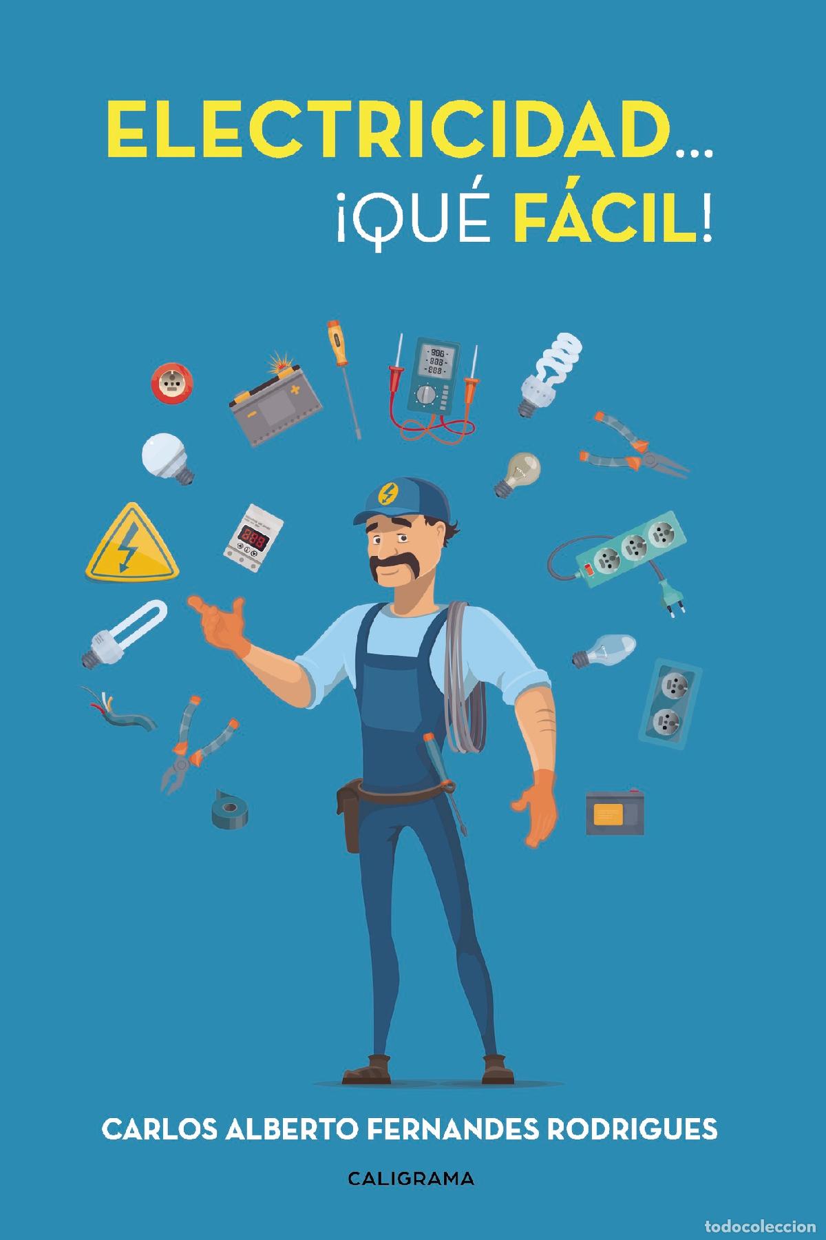 B&uuml;cher: Electricidad... &iexcl;Qu&eacute; f&aacute;cil! - Carlos Alberto Fernandes Rodrigues