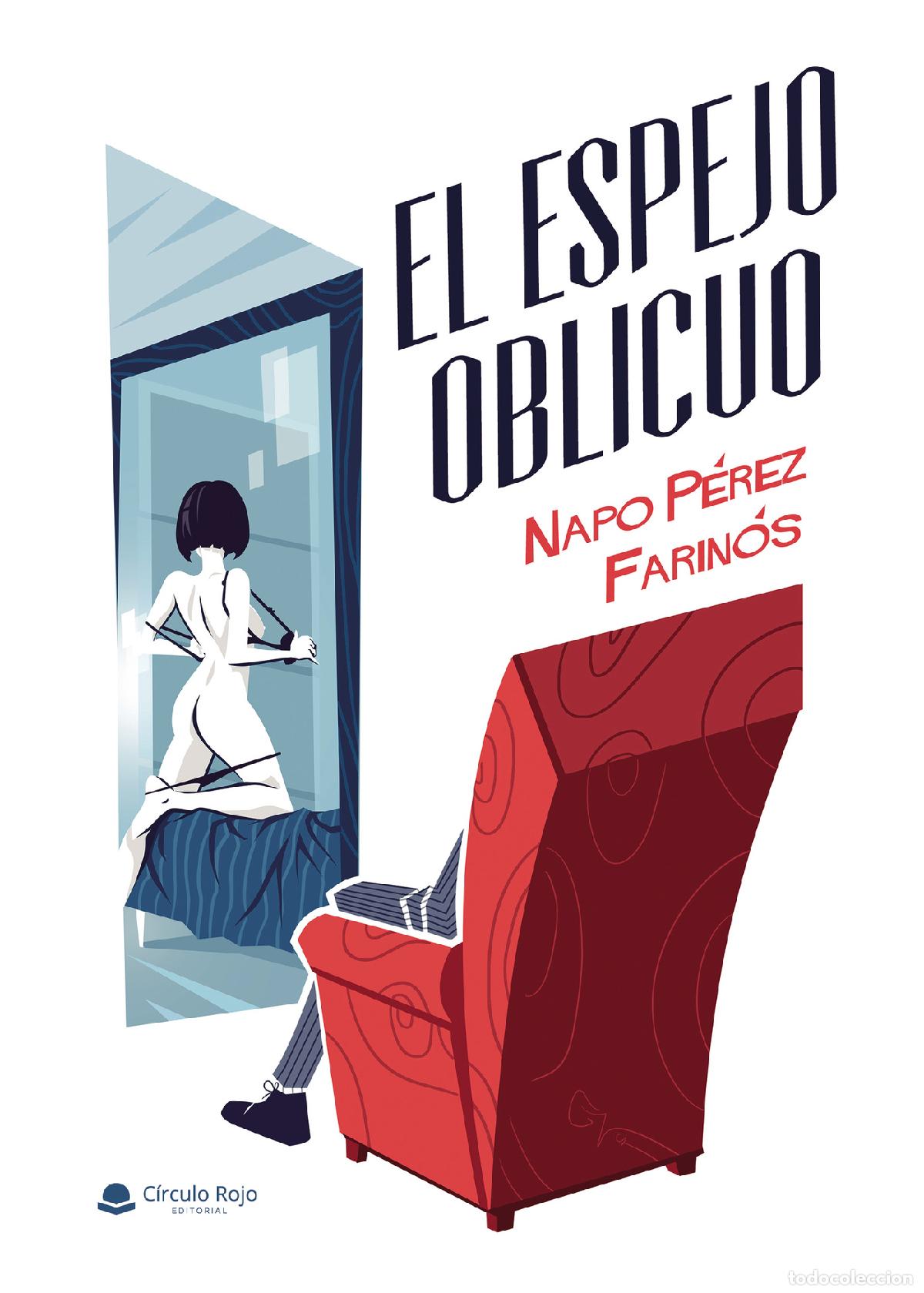 B&uuml;cher: El espejo oblicuo - Napo P&eacute;rez Farin&oacute;s